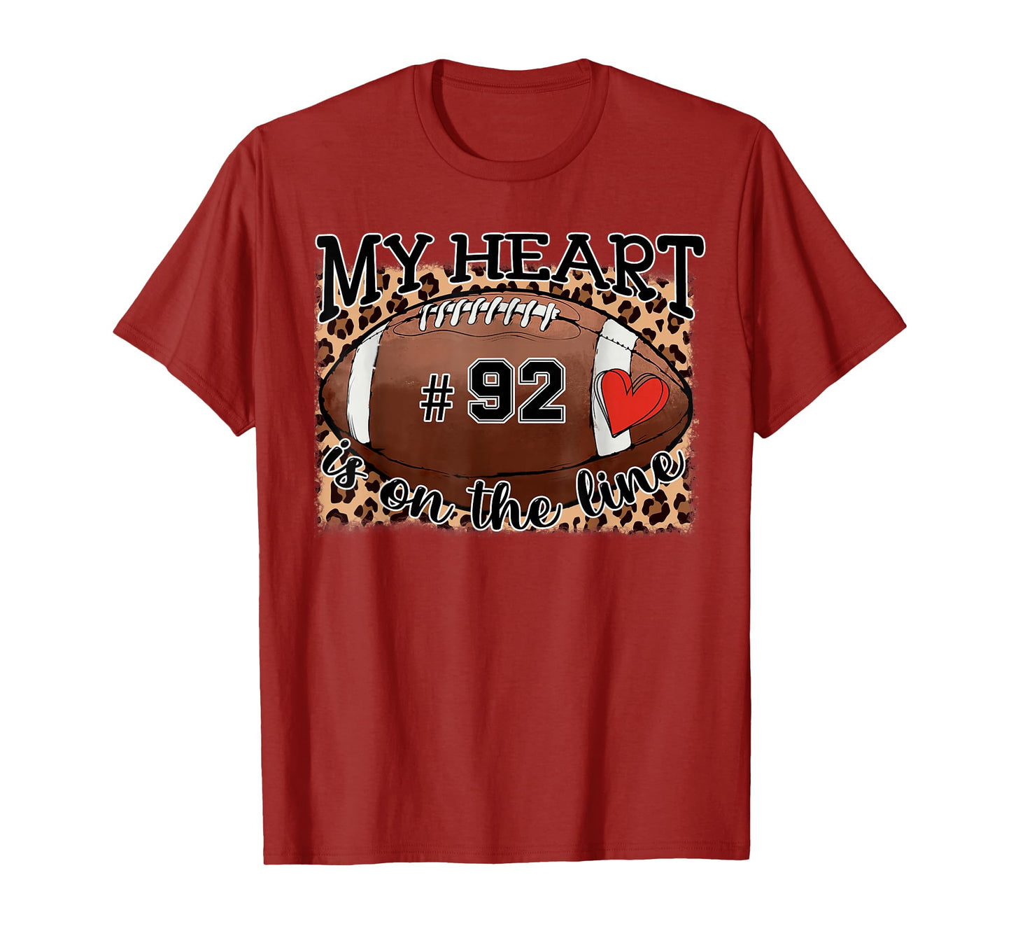 Football Mom Jersey Number 92 My Heart is On The Line T-Shirt