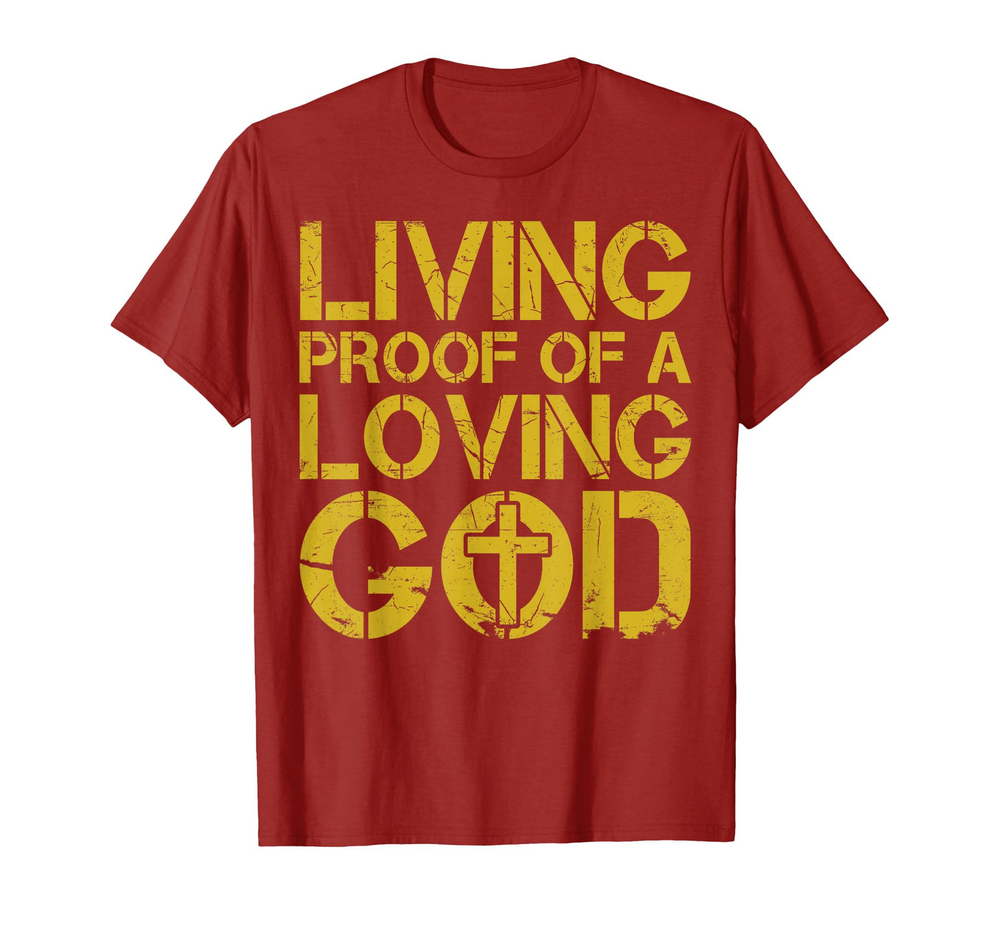 Christian Living Proof of a Loving God Jesus Men Dad Faith T-Shirt