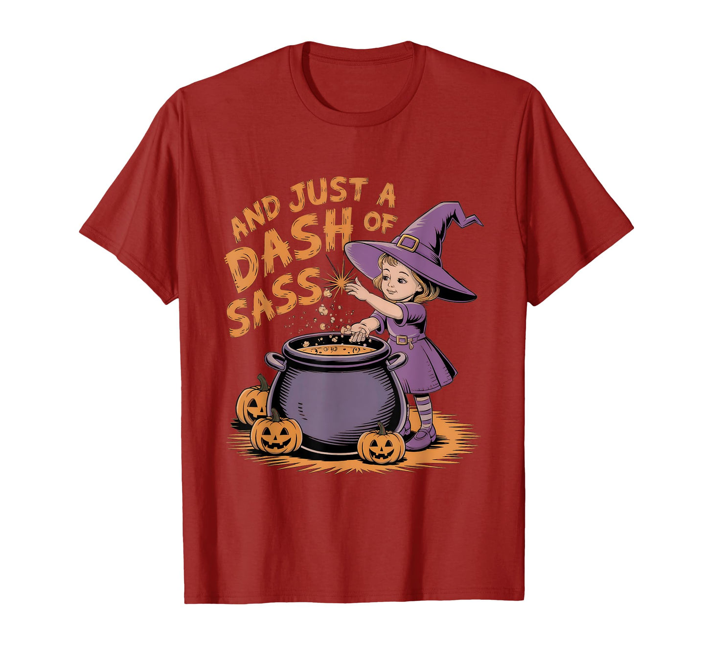 And Just A Dash Of Sass Baby Witch Toddler Youth costume T-Shirt