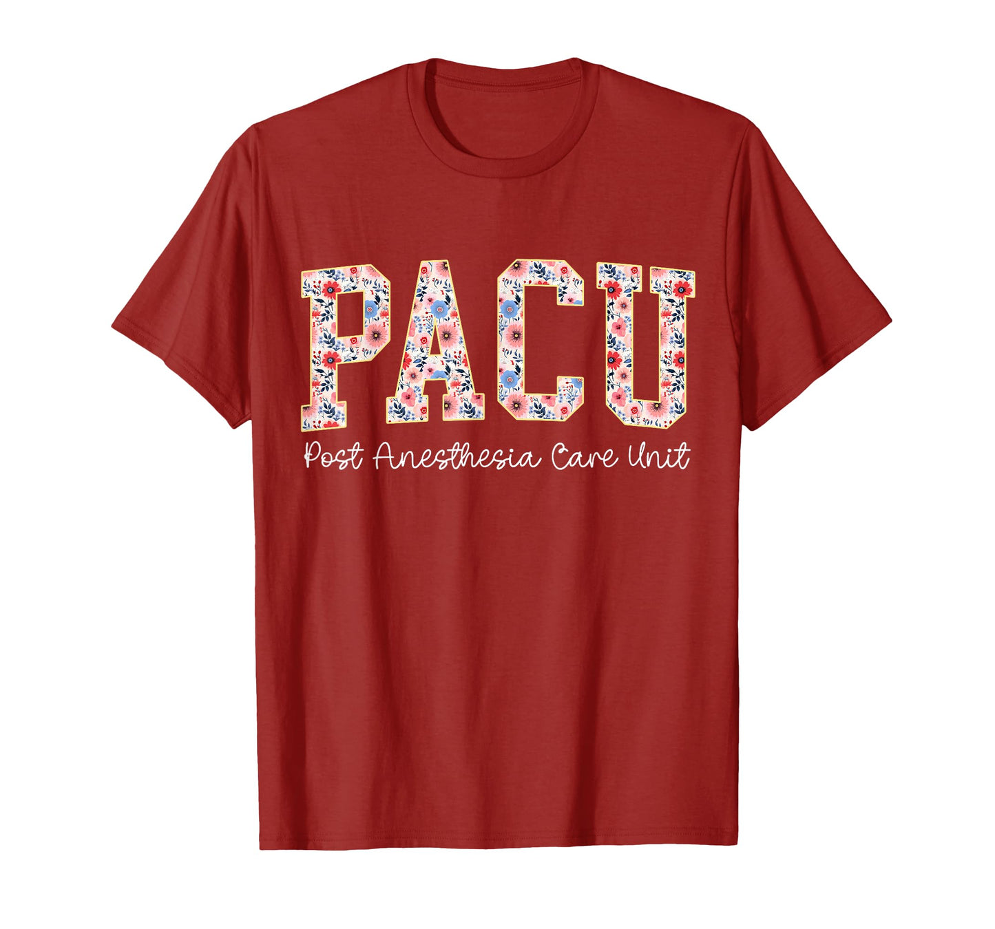 Floral PACU Nurse Wake Up With A Pacu Nurse Perioperative T-Shirt