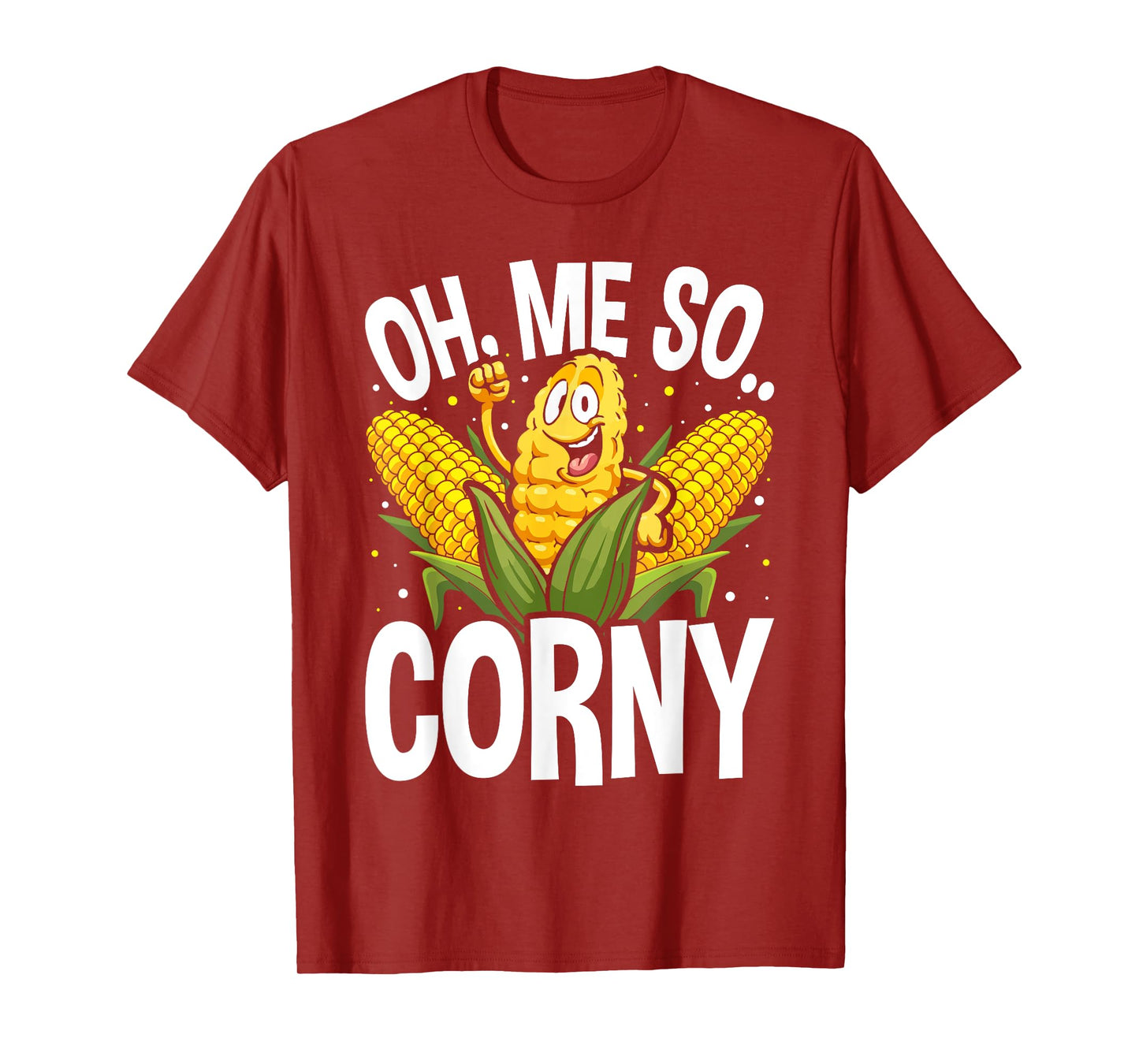 Funny Oh Me So Corny Cheesy Food Pun Corn Ideas T-Shirt