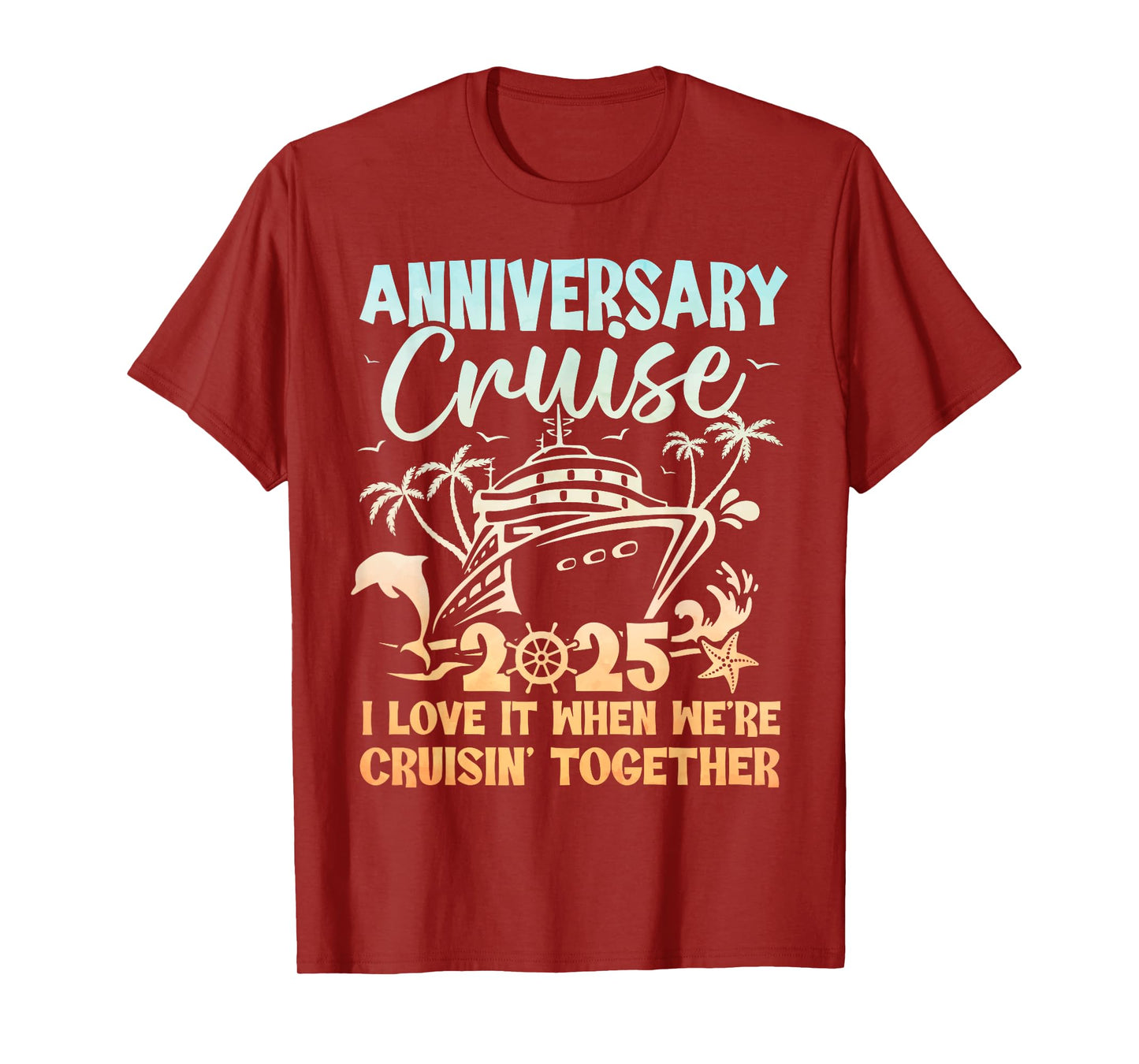 Anniversary Cruise 2025 Wedding Anniversary Husband Wife T-Shirt