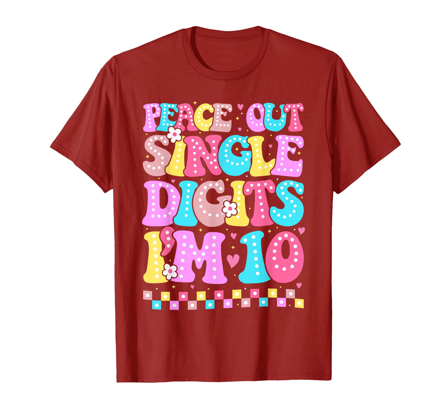 Peace Out Single Digits I'm 10 Birthday Girls 10th Years Old T-Shirt