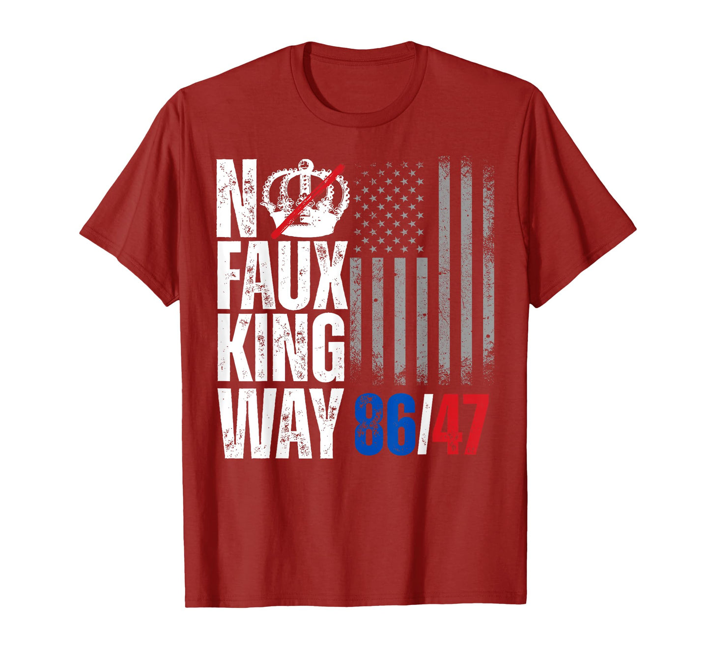 No Faux King Way 86 47 T-Shirt