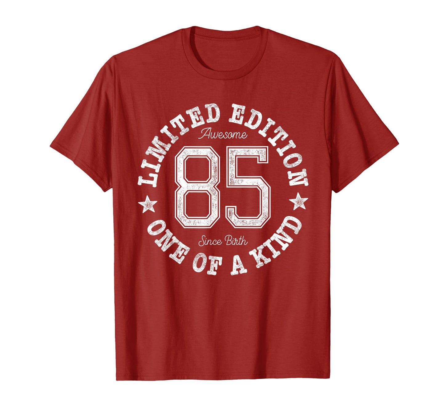 85 Limited Edition One of a Kind 85th Birthday 85-Year-Old T-Shirt