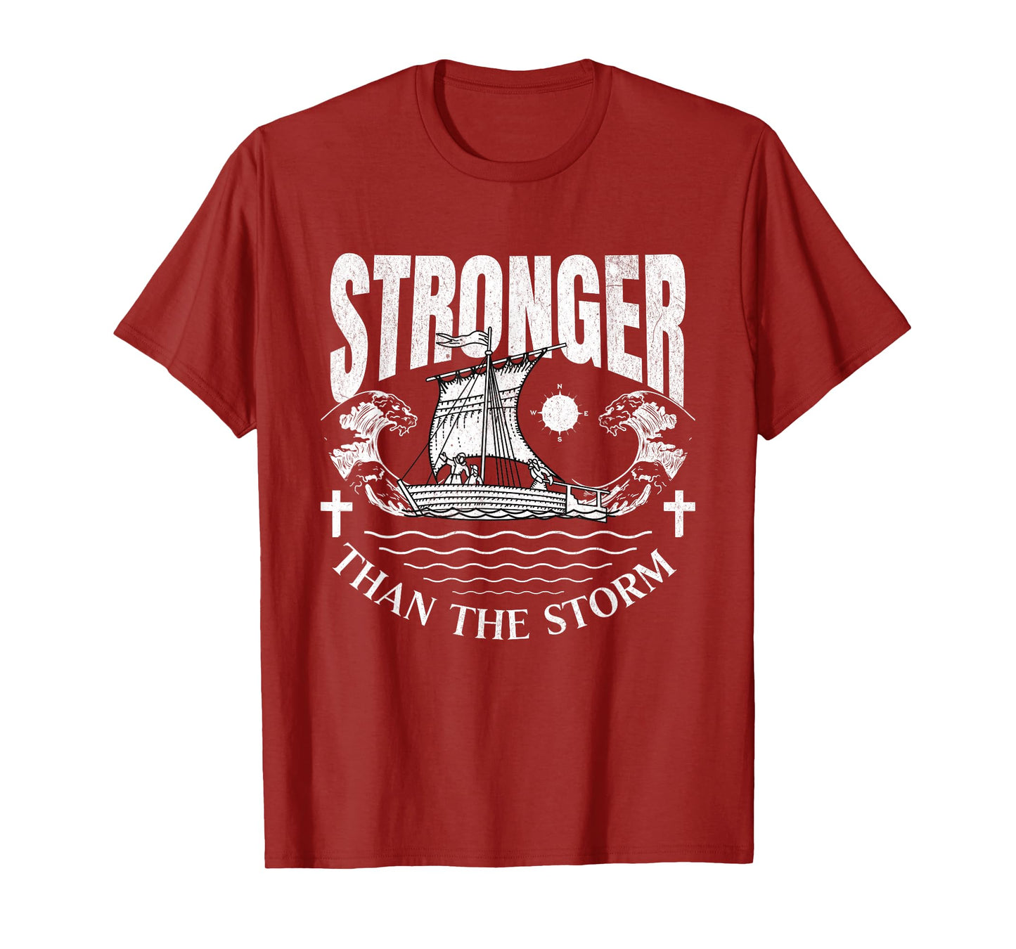 Stronger Than The Storm Ship Christian Faith Motivational T-Shirt
