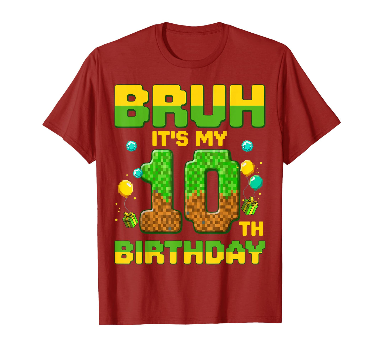 Bruh It's My 10th Birthday Birthday Boy Gamers Pixel Number T-Shirt