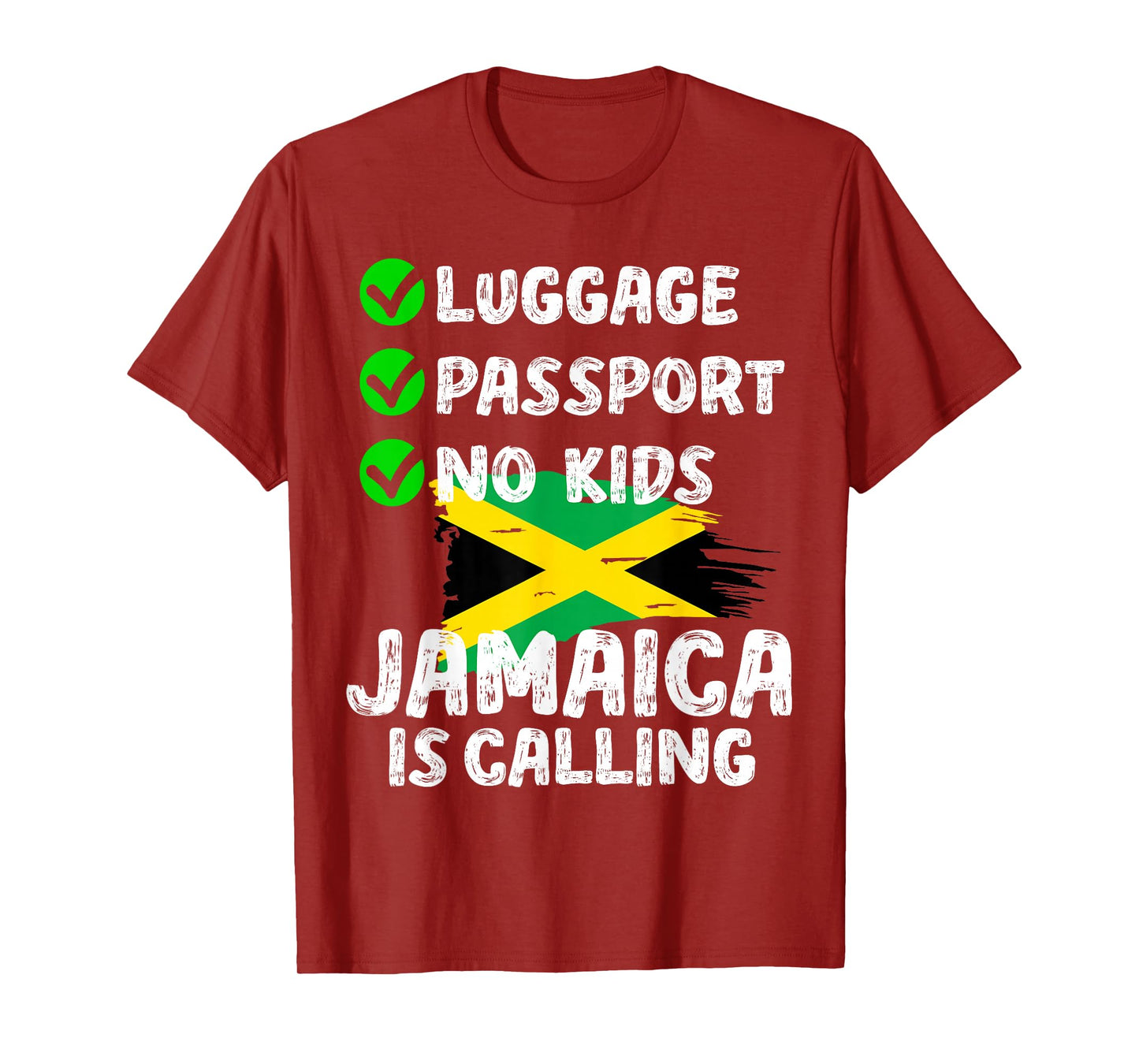 Luggage Passport No Kids Jamaica Is Calling Jamaica Lover T-Shirt