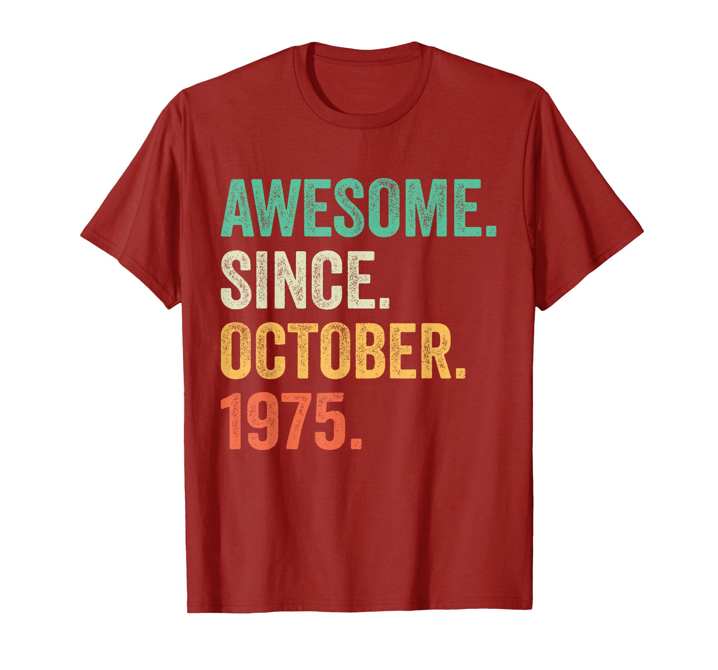 50 Years Old Awesome Since October 1975 50th Birthday Gifts T-Shirt