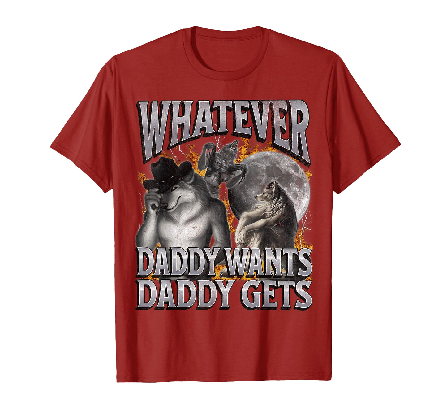 MildlyPerturbed Unisex-Adults Humorous Adult T-Shirt Black Small Modern Crew Neck Short Sleeve T-Shirt Whatever Daddy Wants Daddy Gets Funny Werewolf Meme Bootleg
