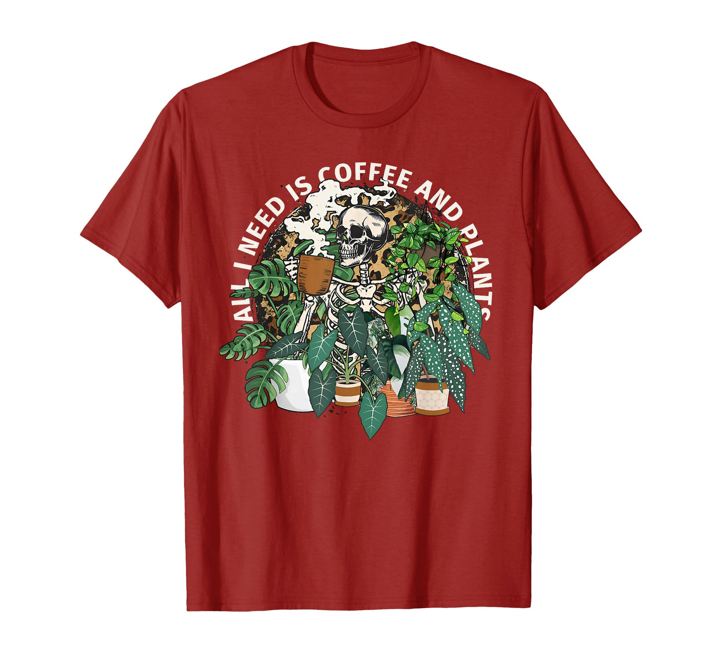 All I Need Is Coffee & Plants Funny Skeleton Happy Halloween T-Shirt