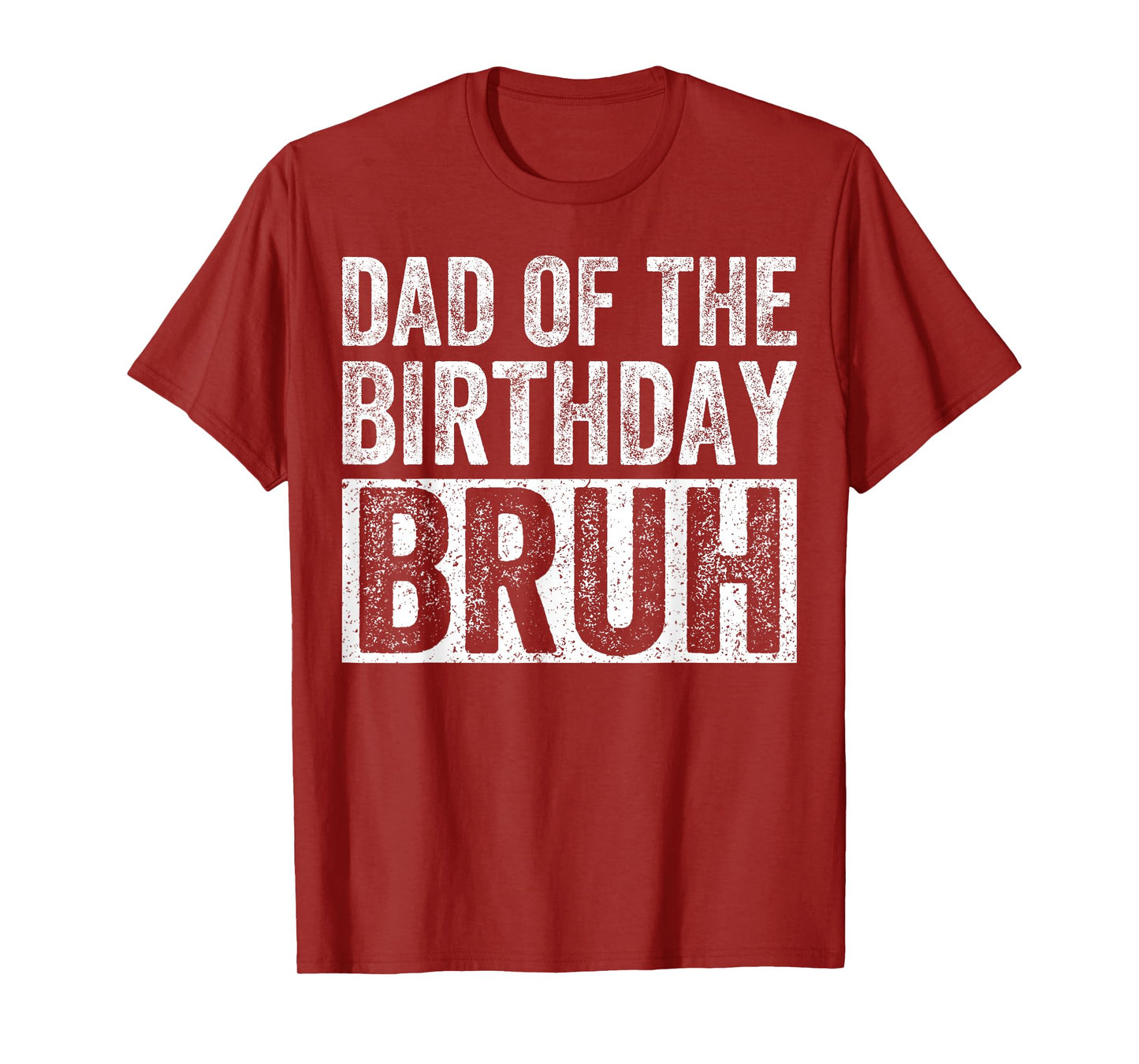 Dad of The Birthday Bruh Matching Family Birthday Party T-Shirt