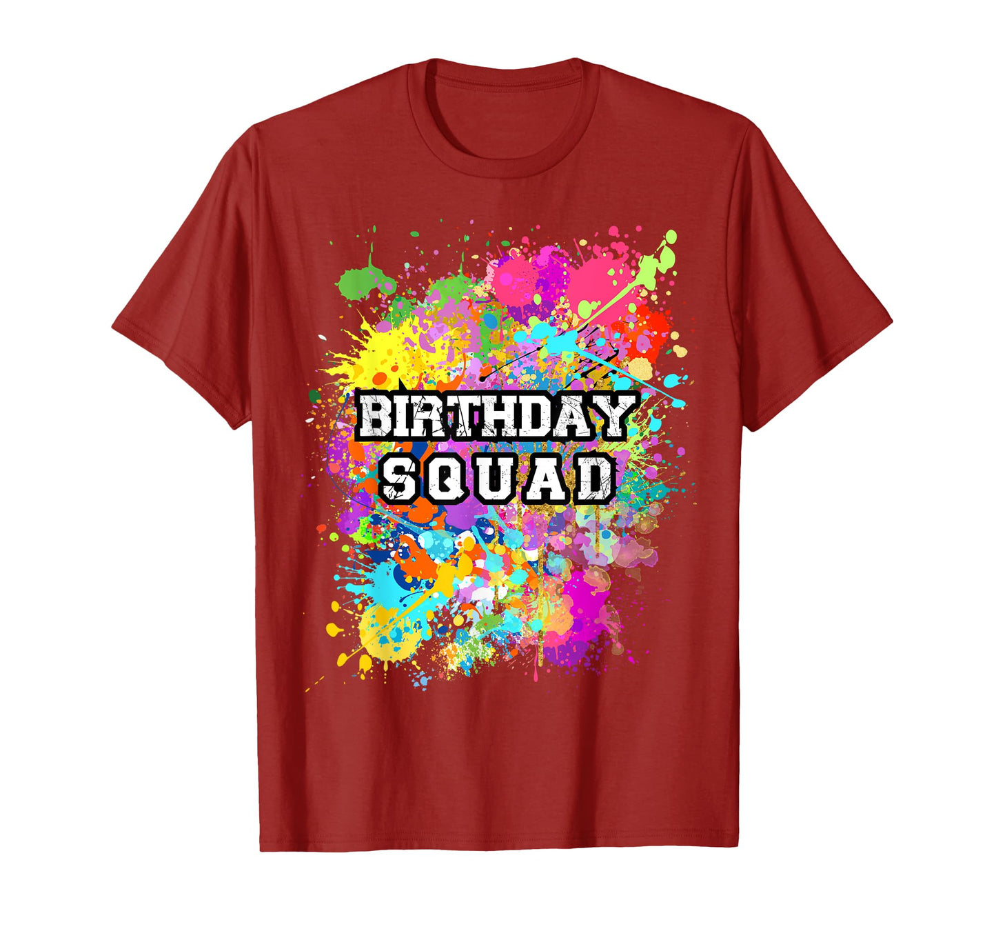 Birthday Squad Paint splashes Party Matching Paint Birthday T-Shirt