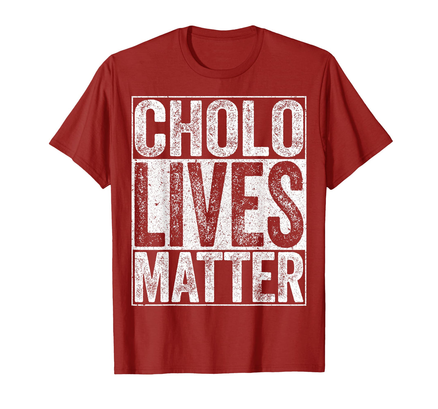 Cholo Lives Matter T-Shirt Hispanic Shirt T-Shirt