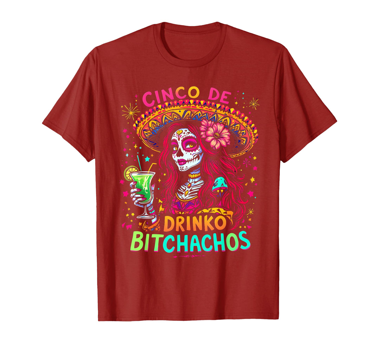 Cinco De Mayo Funny Mexican Party Cinco De Drinko Bitchachos T-Shirt