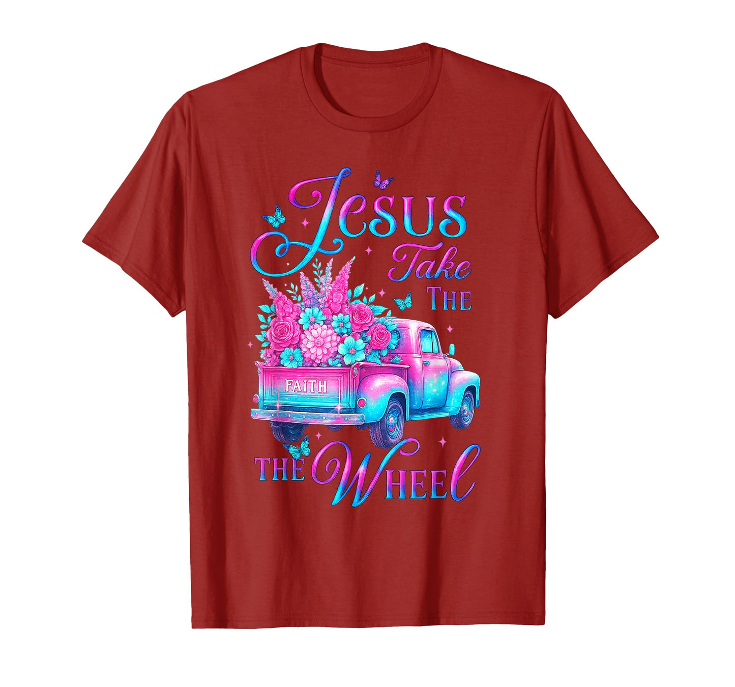 Jesus Take The Wheel Pink Floral Truck Butterfly T-Shirt