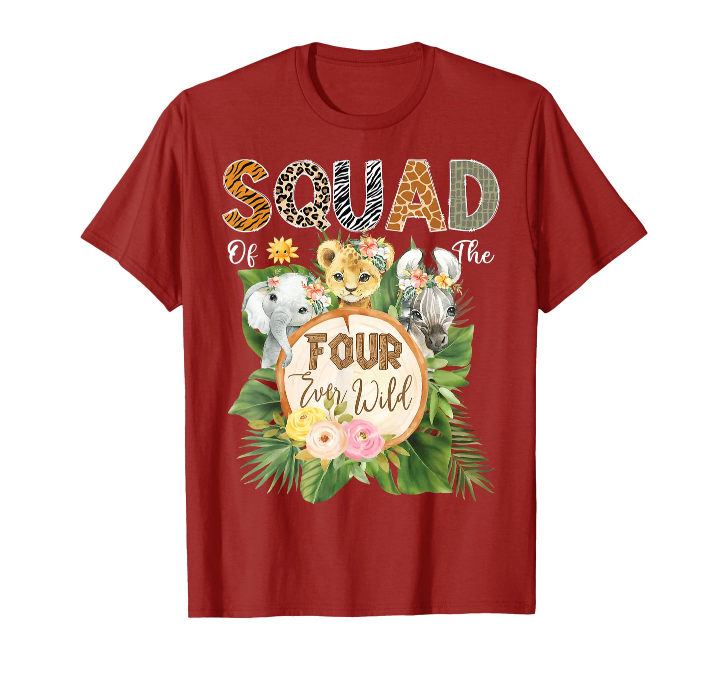 Squad of The Four Ever Wild Jungle Safari 4th Birthday T-Shirt