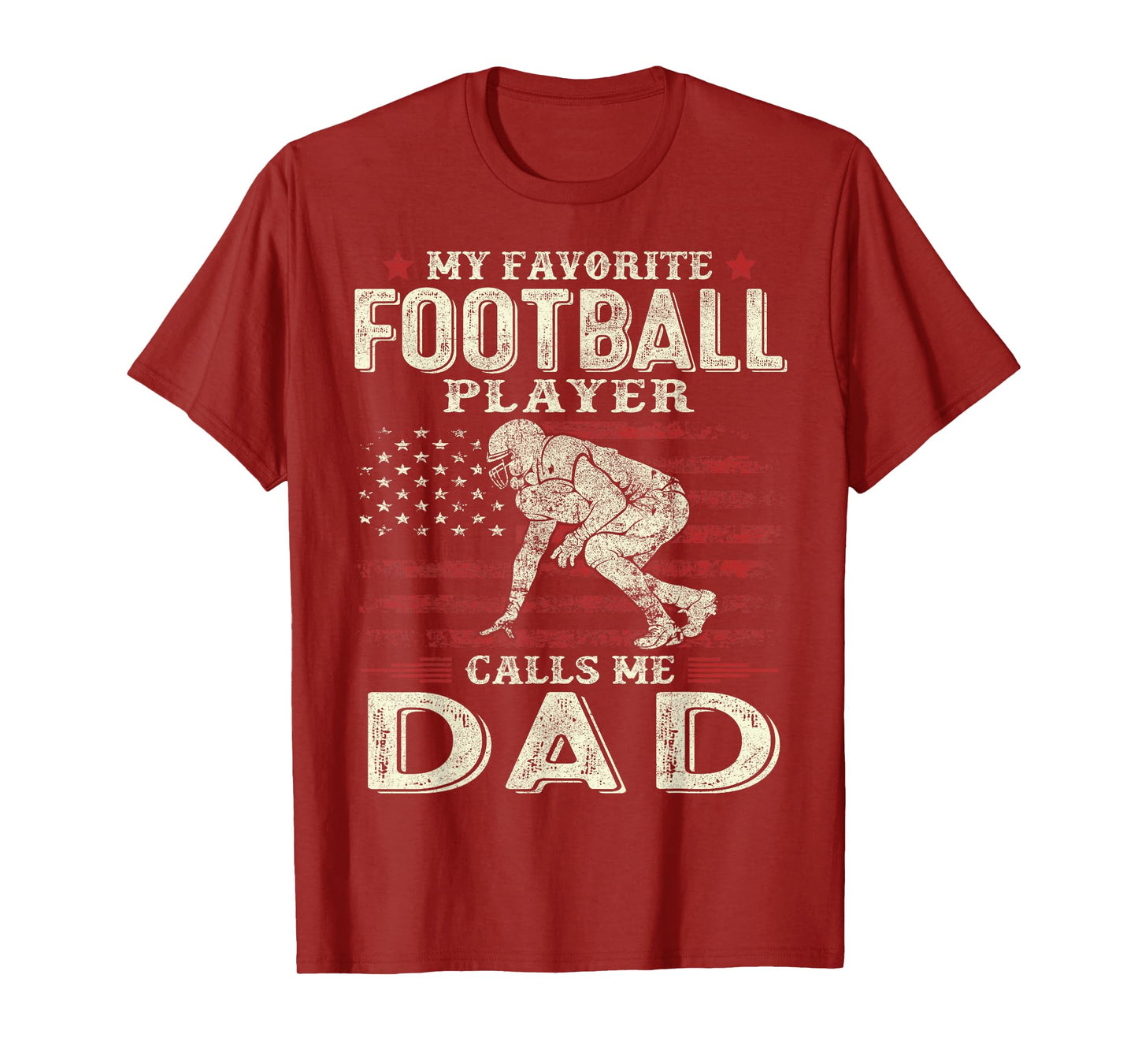 My Favorite Football Player Calls Me Dad US Flag Fathers Day T-Shirt