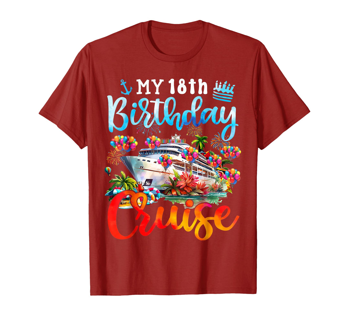 18th Birthday Cruise My 18 Year Old Cruising Into Birthday T-Shirt