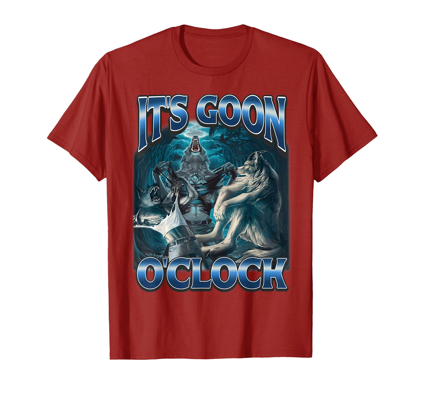 It's Goon O'clock Alpha Wolf Meme Humor T-Shirt