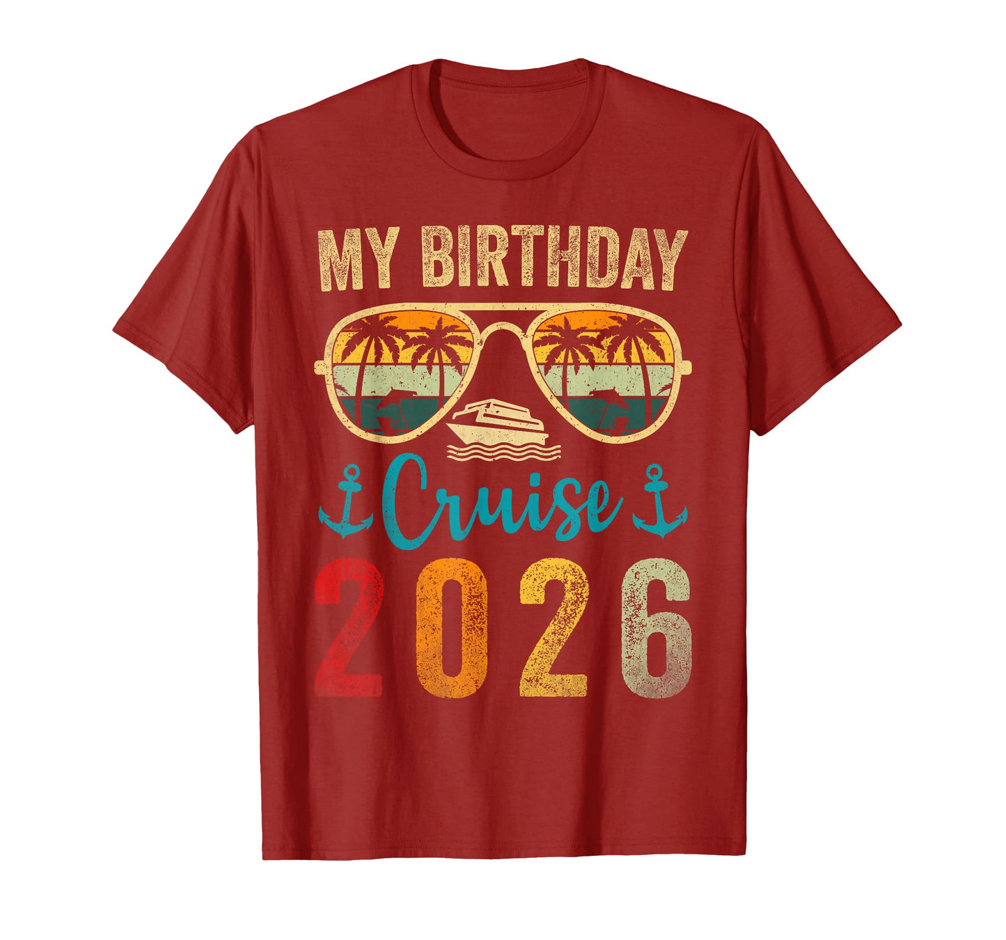 My Birthday Cruise 2026 Family Matching Cruising Sunglasses T-Shirt