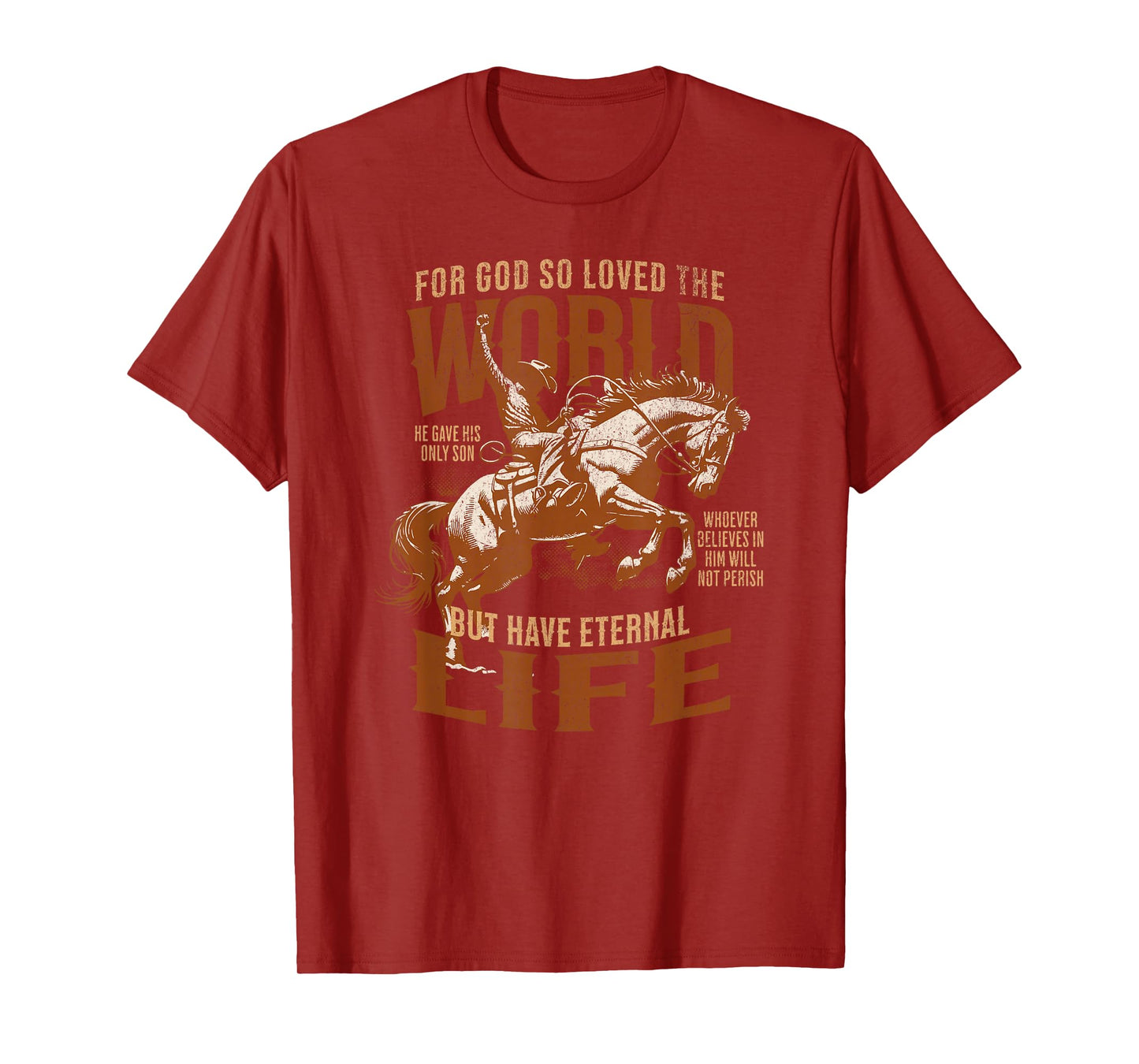 For God Loved Bible Scripture Cowboy Western Christian Jesus T-Shirt