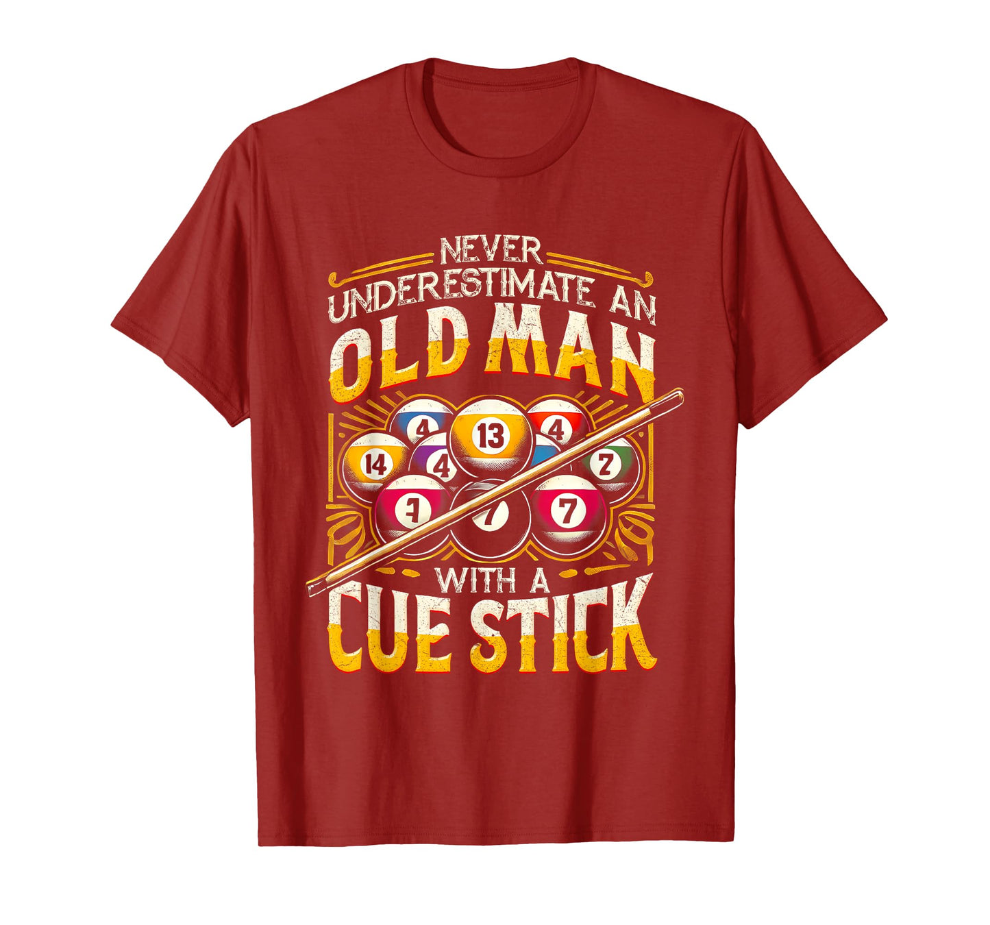 Billiard Never Underestimate An Old Man With A Cue Stick T-Shirt