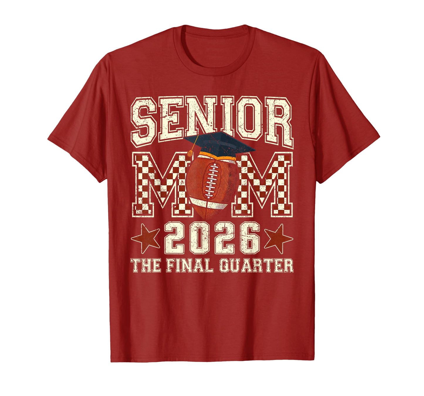 Senior Mom 2026 Football Graduation Quarter Men Women T-Shirt