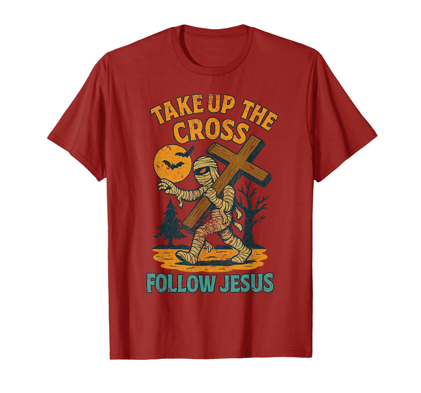 Take Up The Cross Follow Jesus Christian Halloween Lover Gym T-Shirt