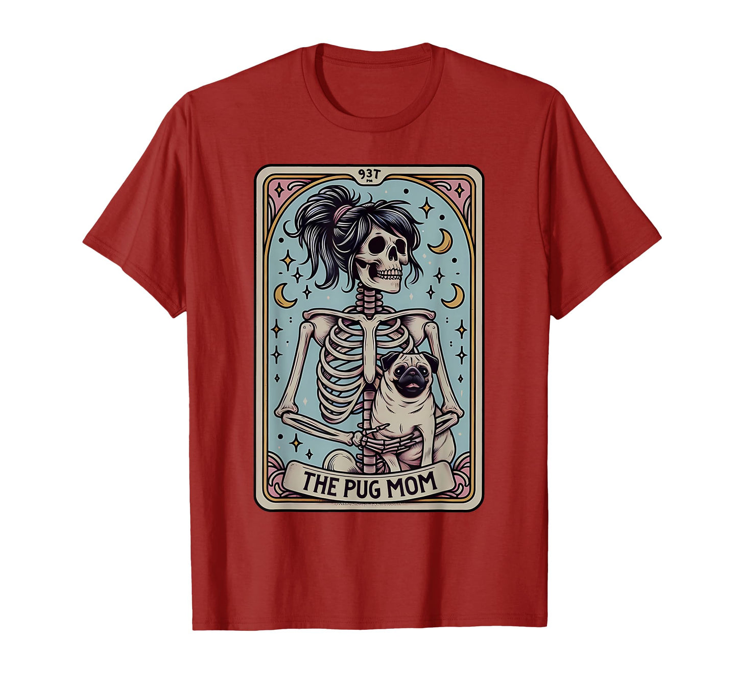 Funny Skeleton Halloween Pug Mom Tarot Card Witchy Vibes T-Shirt
