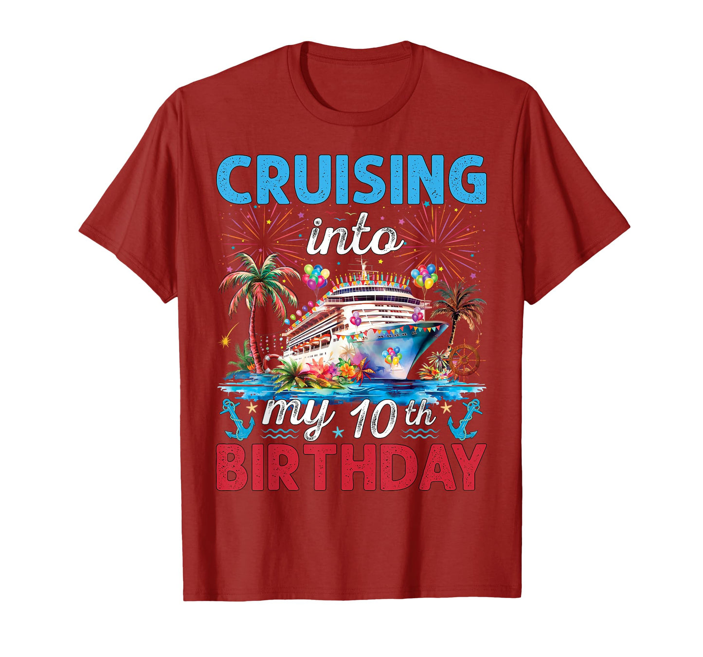 10th Birthday Cruise My 10 Year Old Cruising Into Birthday T-Shirt