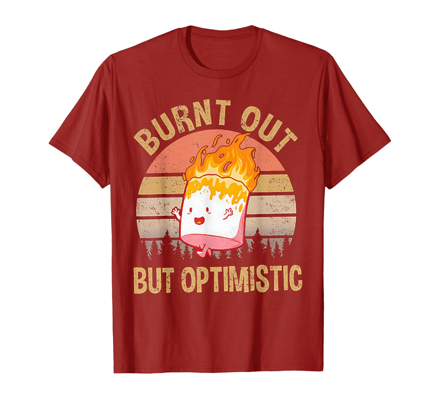 Burnt Out But Optimistic - Retro Vintage Sunset T-Shirt