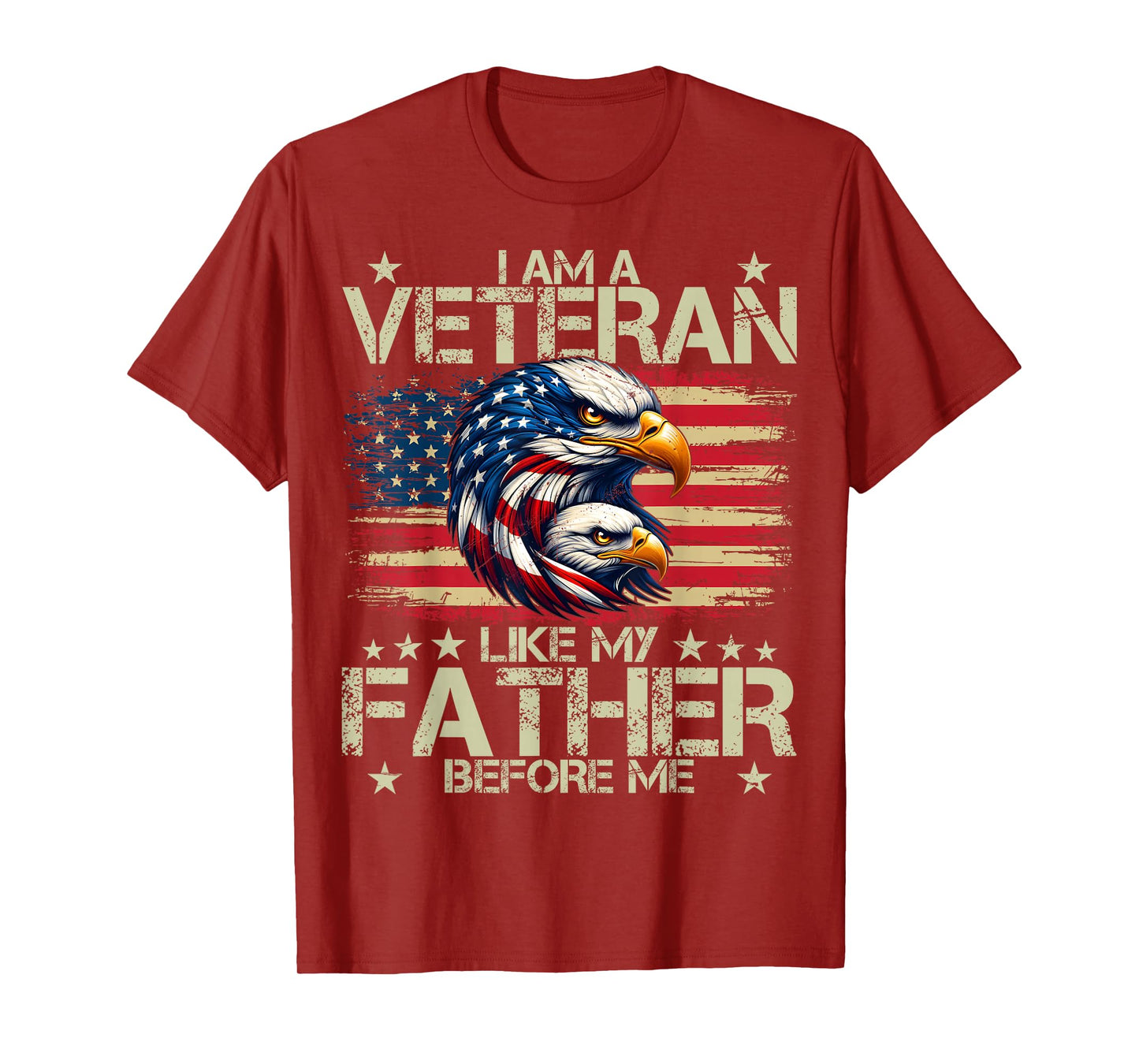 I Am A Veteran Like My Father Before Me T-Shirt