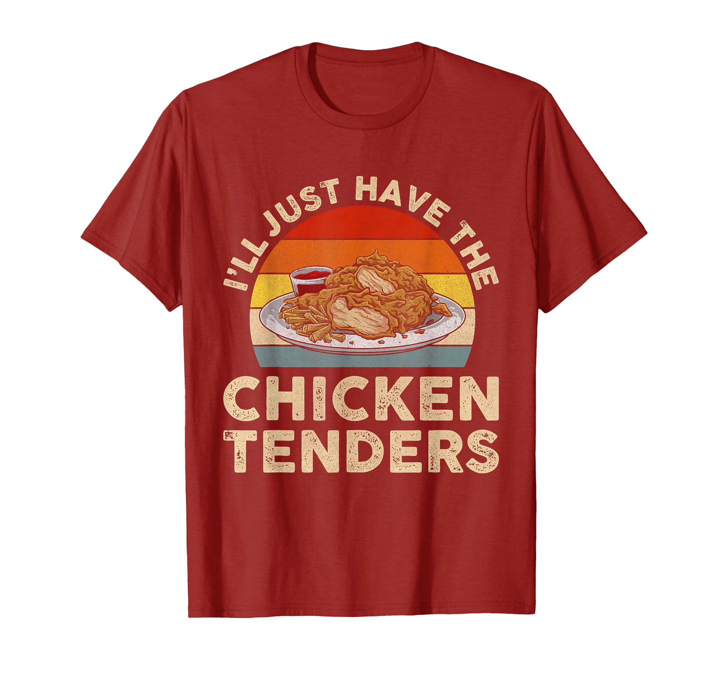 Vintage I'll Just Have The Chicken Tenders T-Shirt