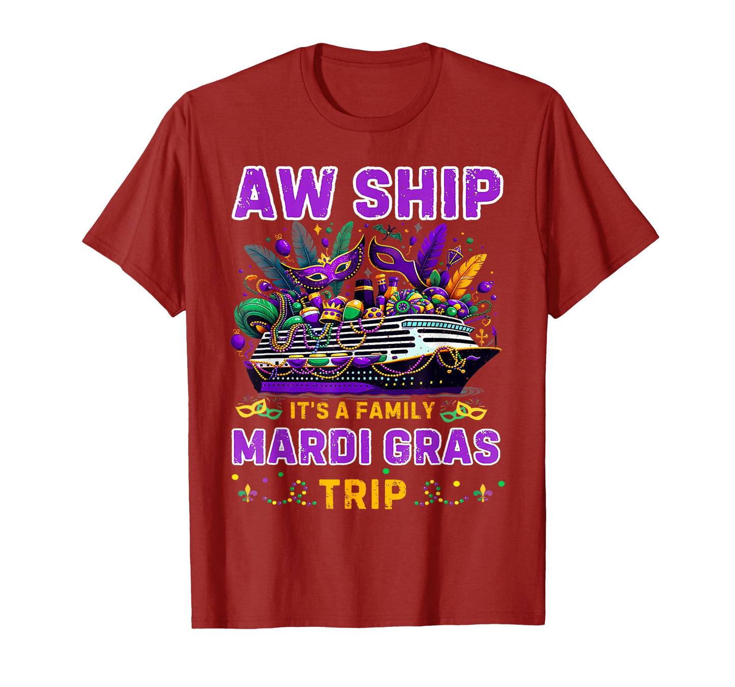 Aw Ship It's A MardiGras Cruise Trip Matching Family Reunion T-Shirt