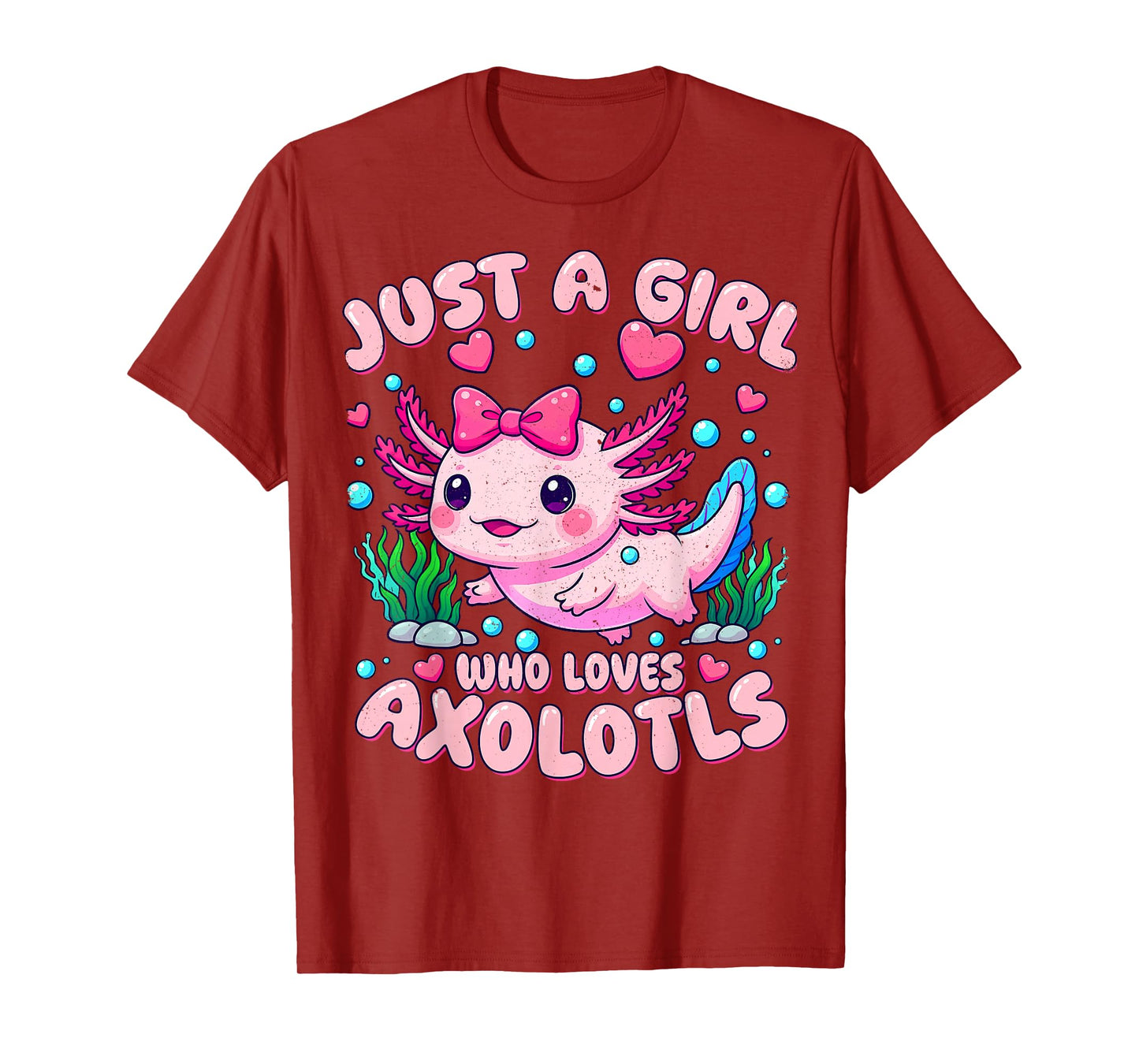 Cute Pink Axolotl Kawaii Just A Girl Who Loves Axolotls T-Shirt