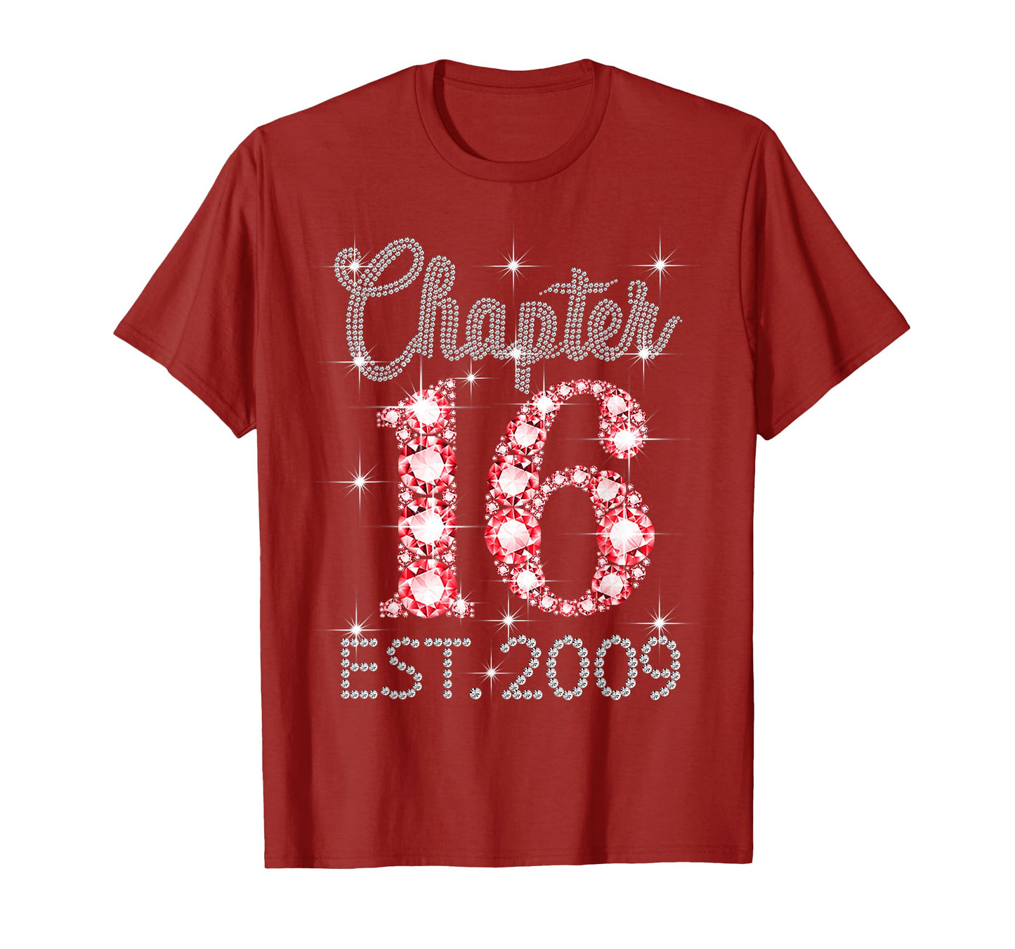 Chapter 16 EST 2009 Happy 16th Birthday Girl Men Women T-Shirt