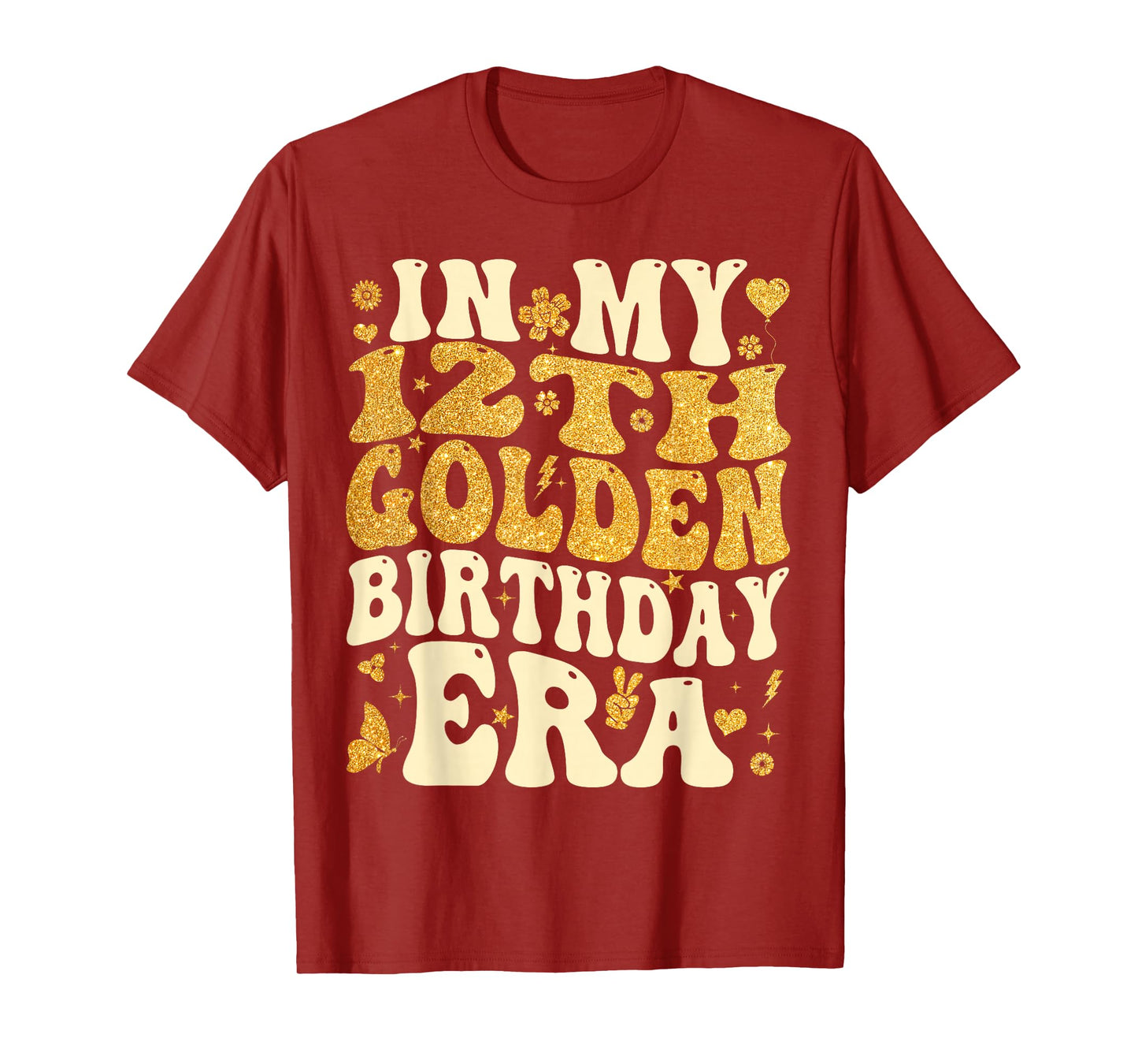 in My 12th Golden Birthday Era Girl Women Men Kids Groovy T-Shirt