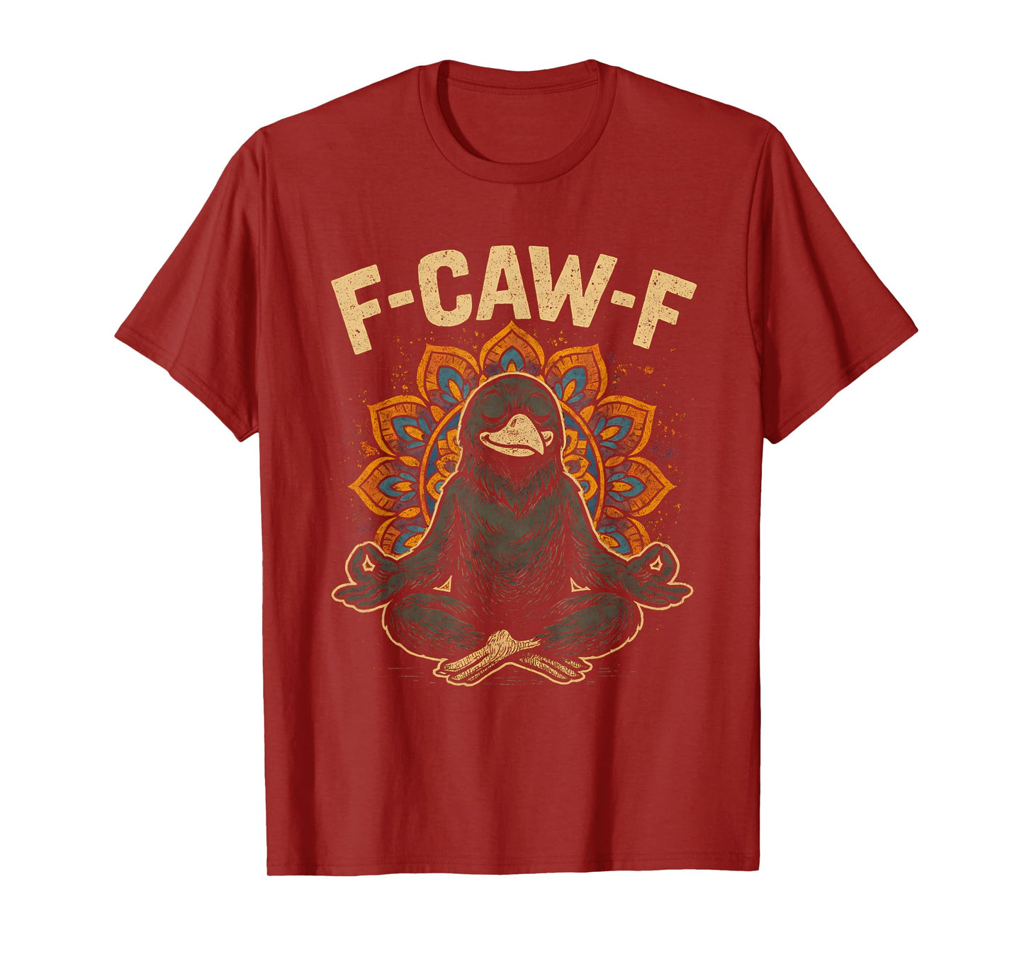 Zen Fcawf Crow Yoga Raven F Caw F Zen Funny Meditation Bird T-Shirt