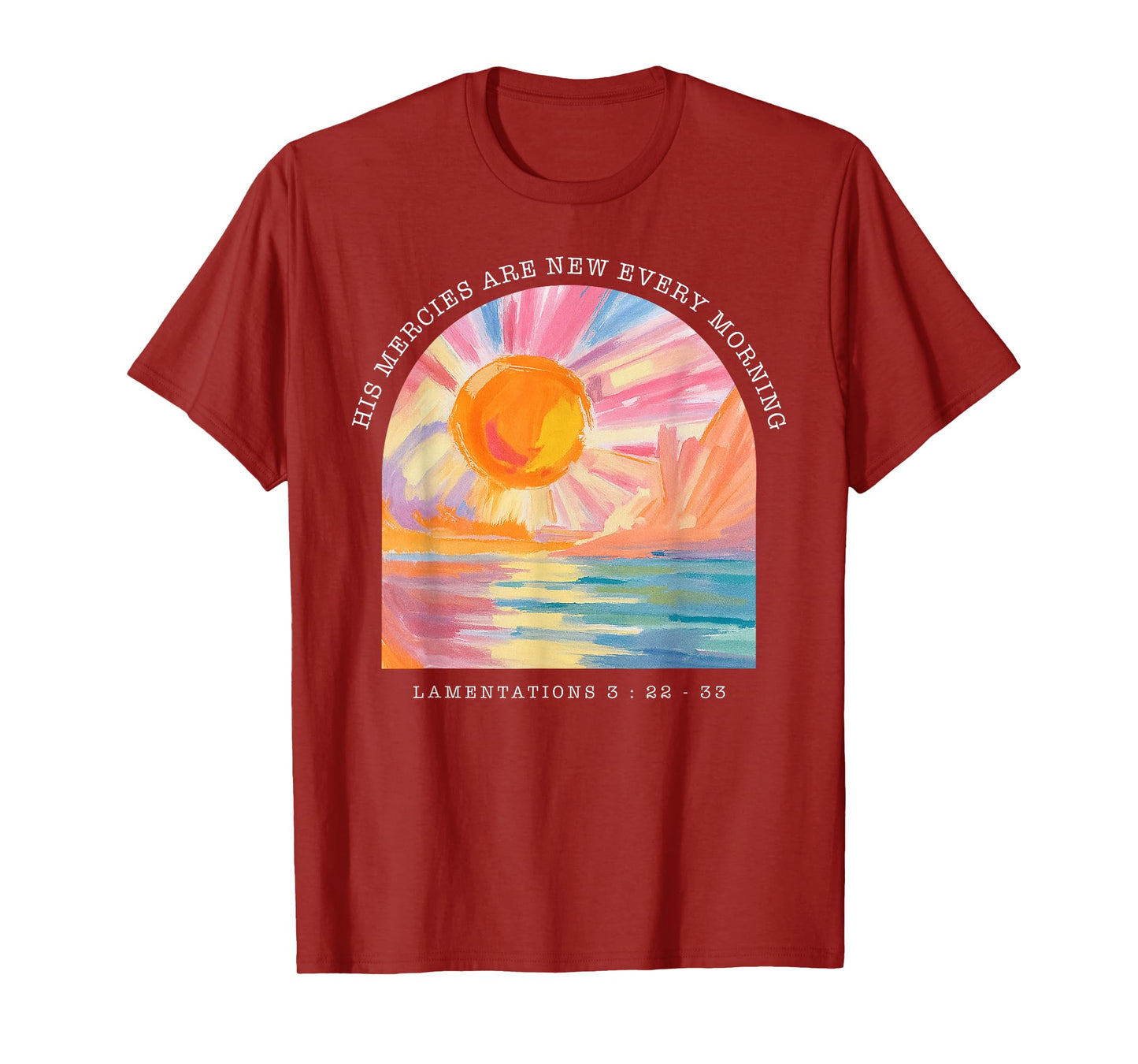 His Mercies are New Every Morning Bible Verse T-Shirt