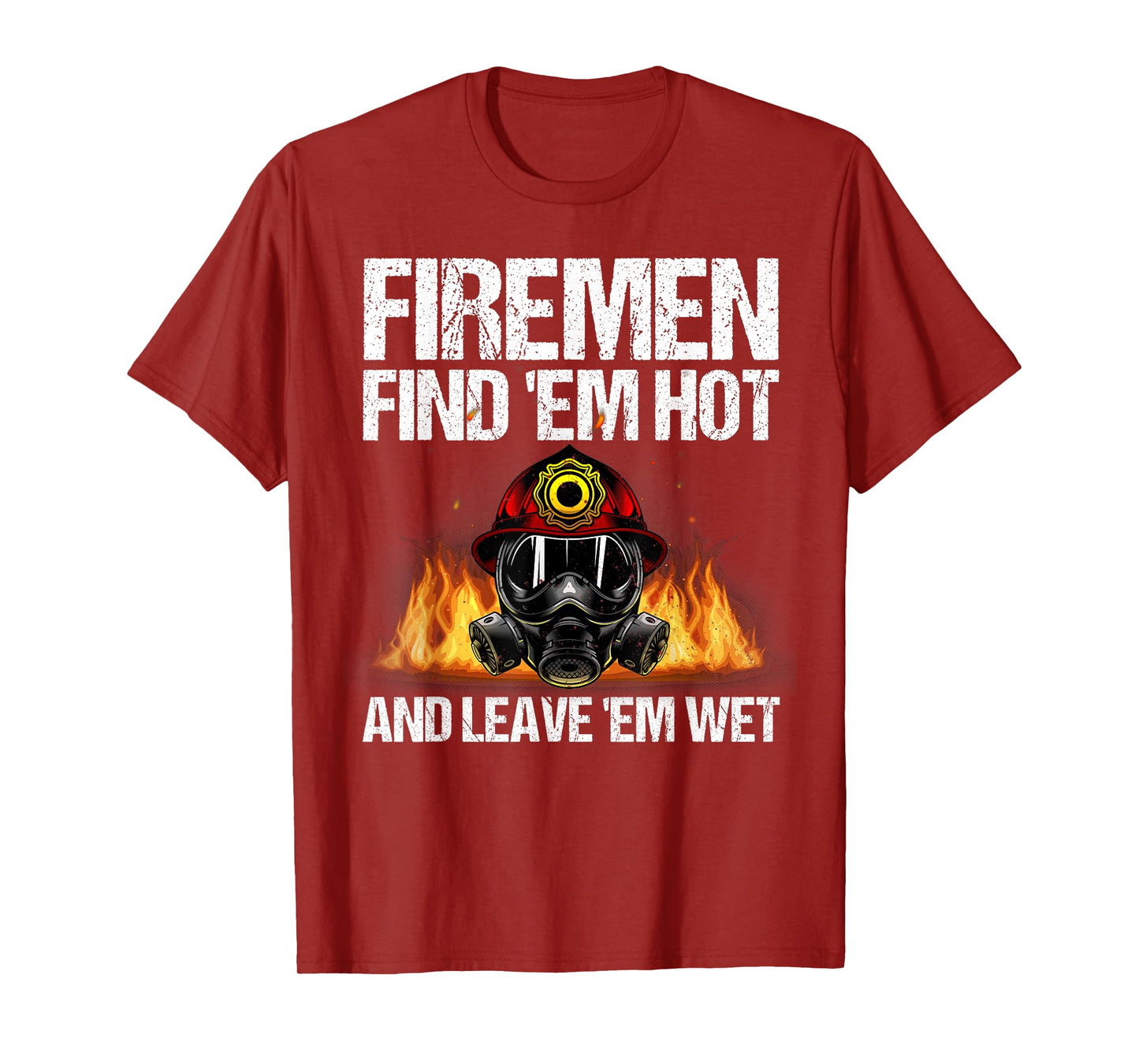 Funny Firefighter Design For Men Boys Firefighting Fireman T-Shirt
