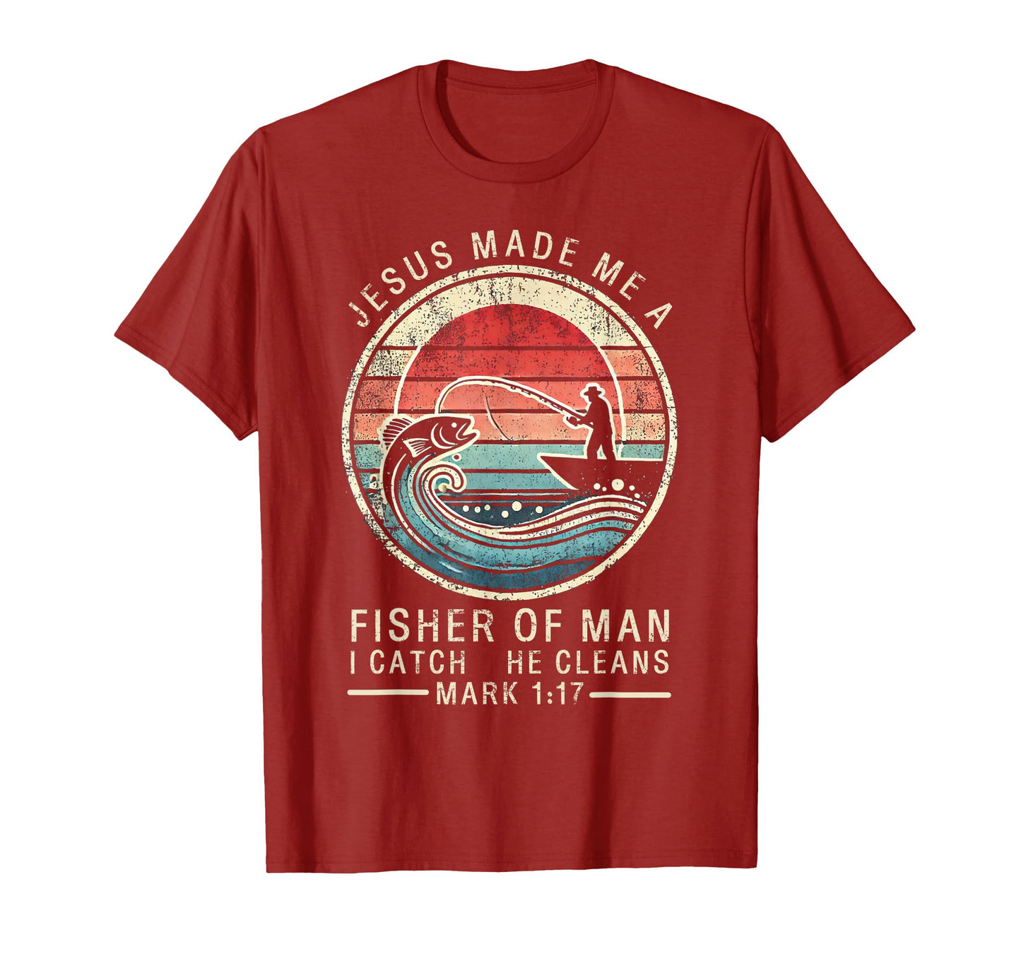 Jesus Made Me A Fisher Of Man Bible Verse Fishing Religious T-Shirt