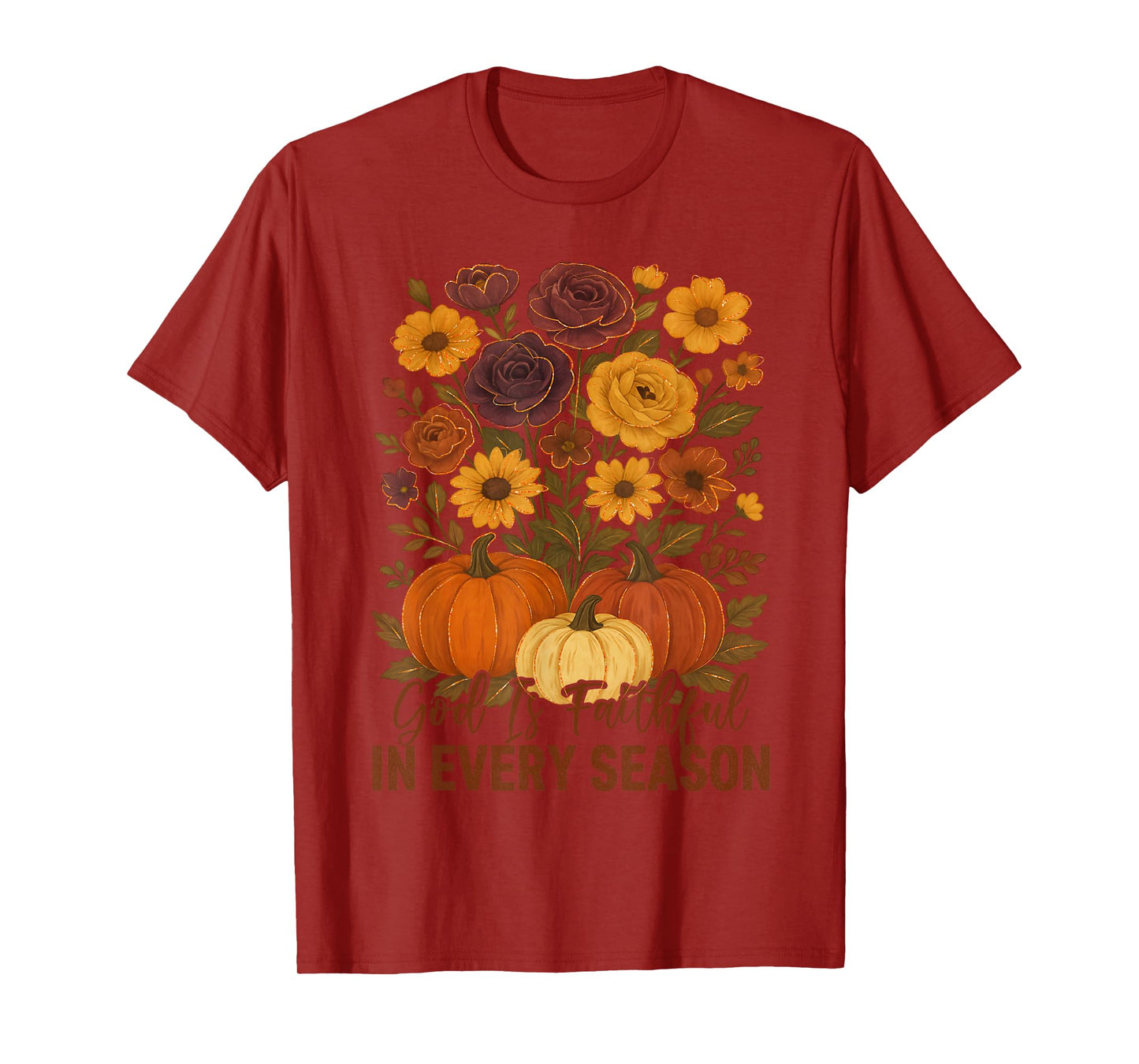 God is Faithful in Every Season, Floral Fall Autumn Pumpkin T-Shirt