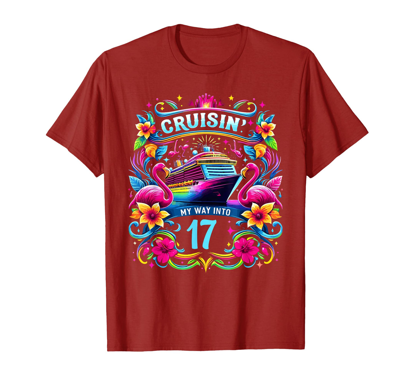 Cruising My Way Into 17 Shirt For A 17th Birthday Cruise T-Shirt