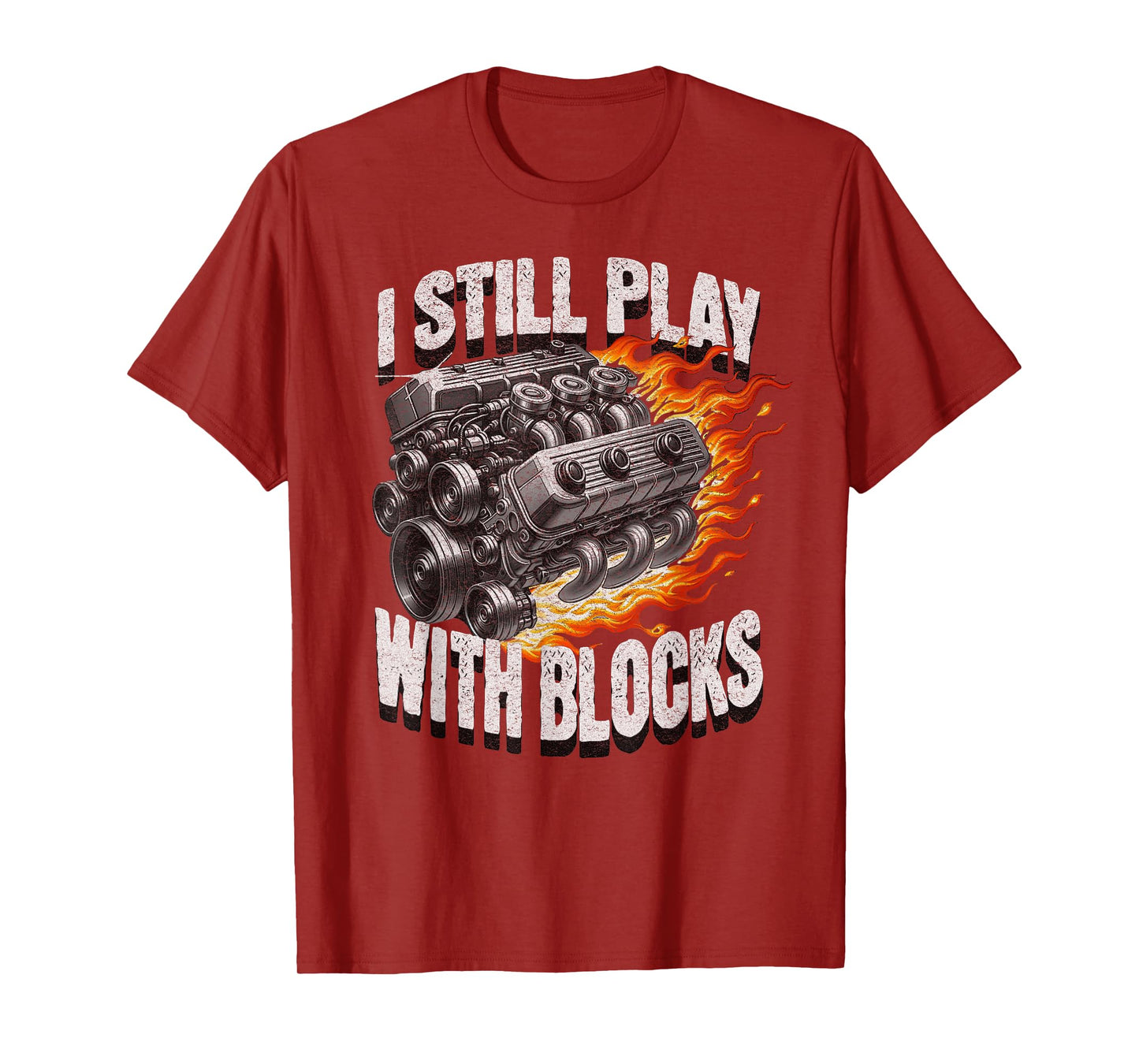 Vintage Mechanic Garage Car Engine I Still Play With Blocks T-Shirt