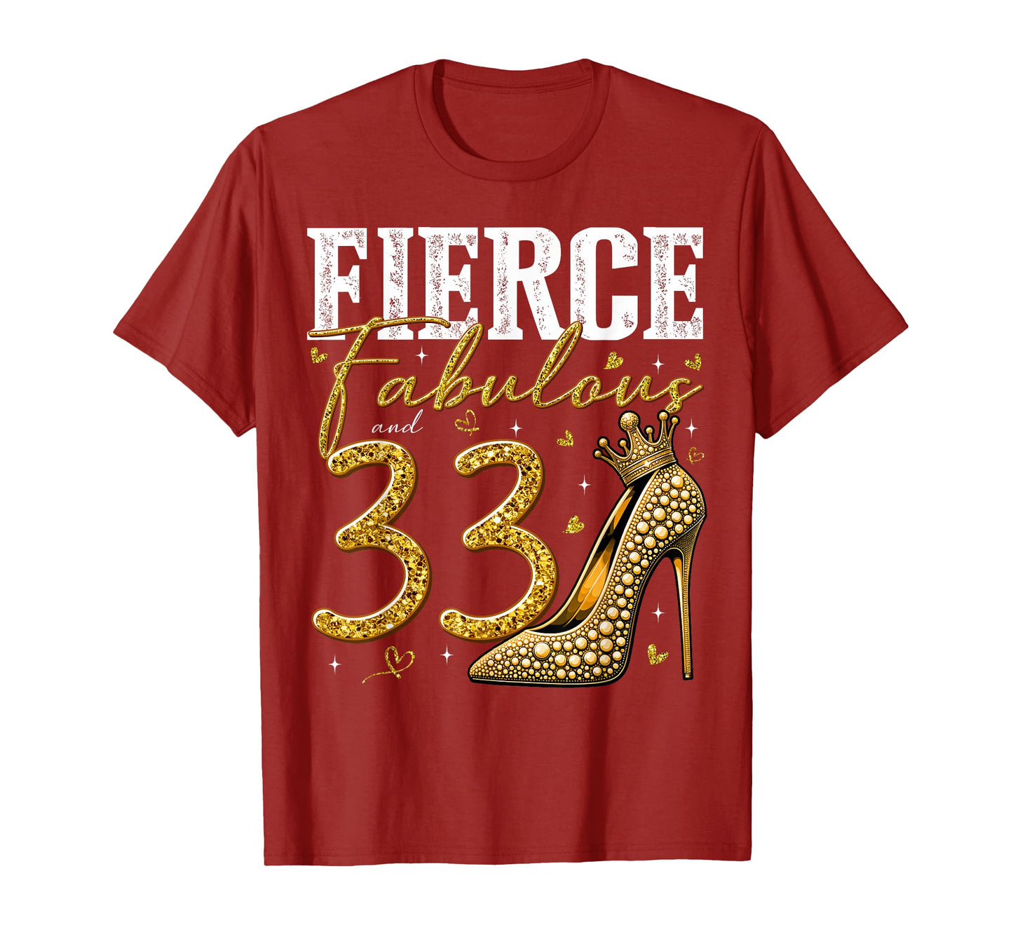 33rd Birthday Fierce Fabulous and 33 Year Old Gifts Heels T-Shirt