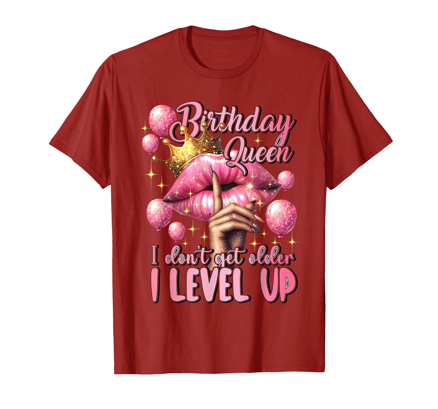 Birthday Queen I Don't Get Older I Level Up Birthday Party T-Shirt