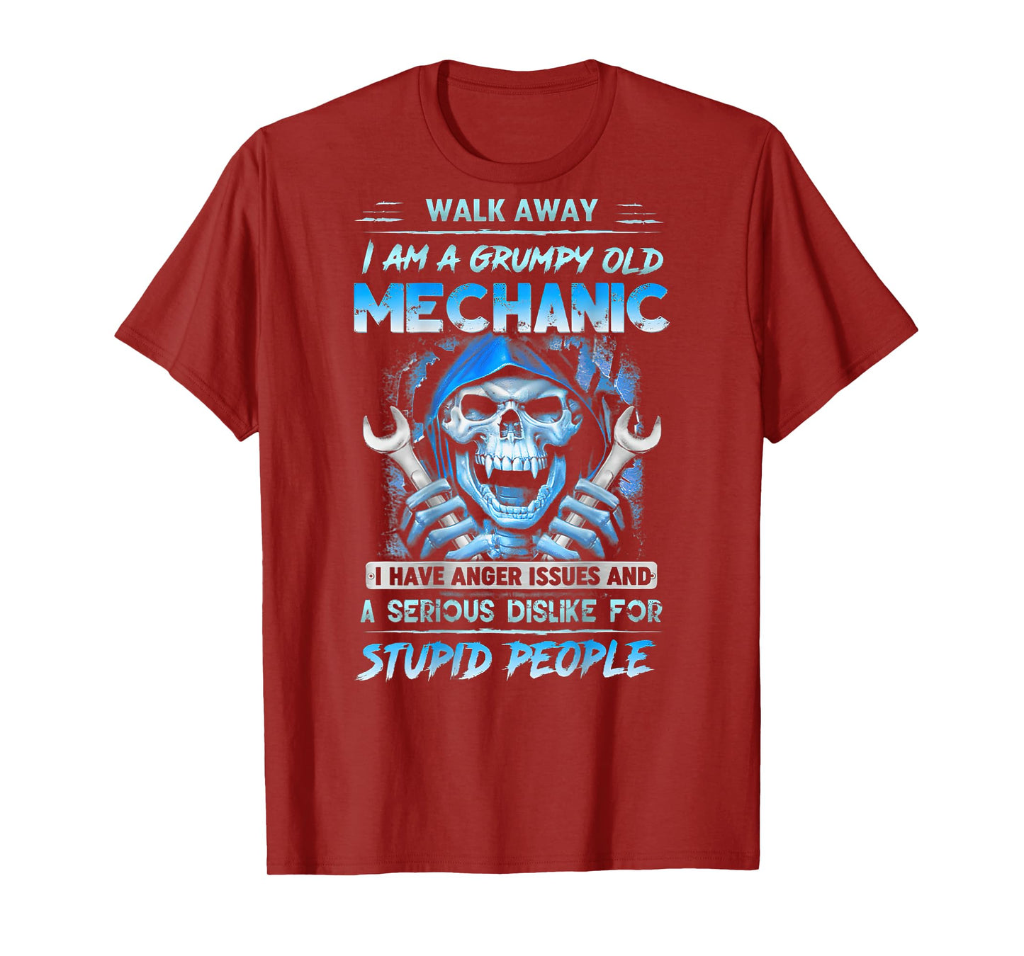 I Am A Grumpy Old Mechanic I Have Anger Issues ( On Back) T-Shirt