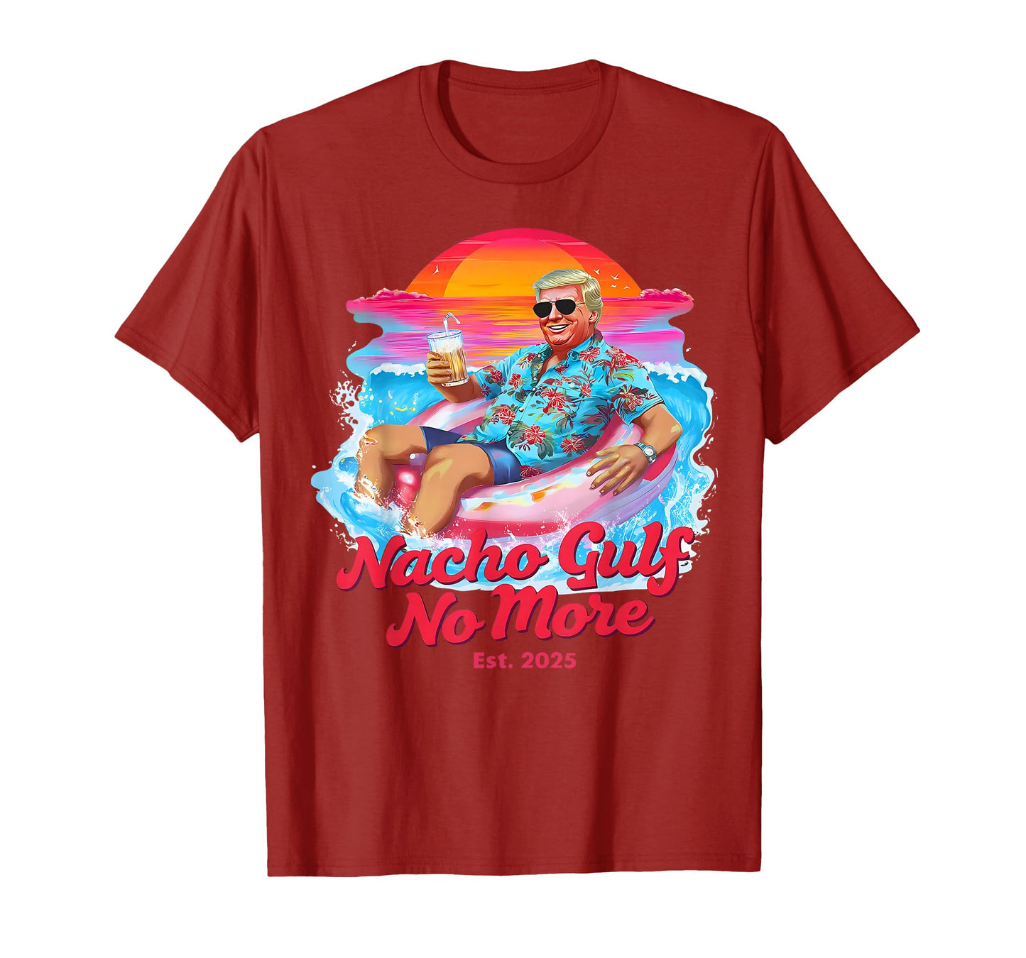 Nacho Gulf No More Of America Est 2025 Patriotic Beach T-Shirt