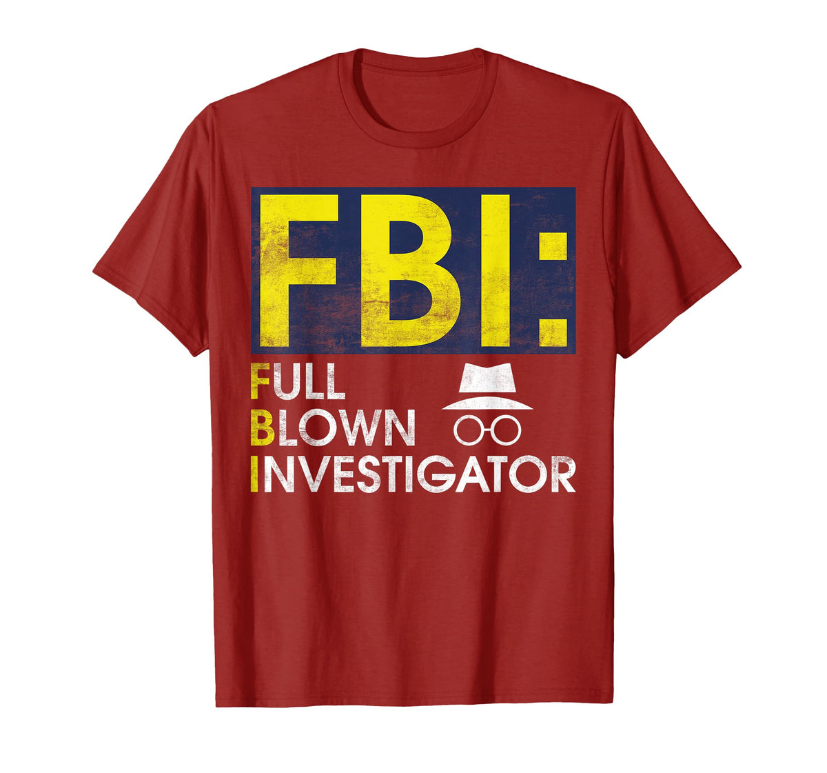FBI Full Blown Investigator True Crime T-Shirt